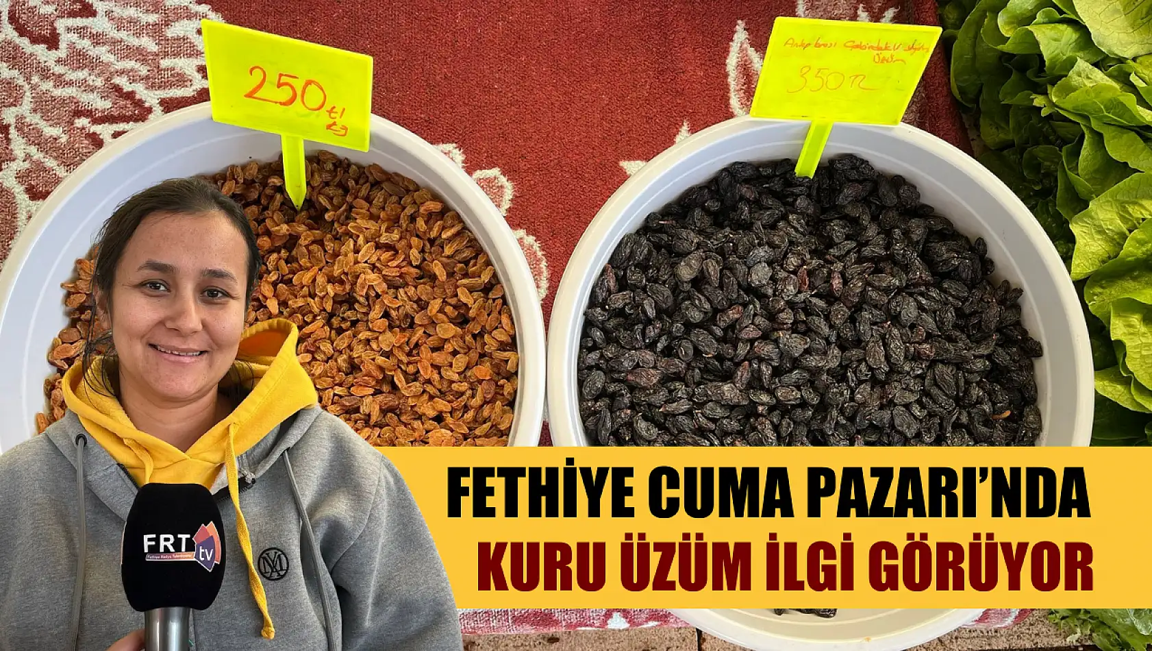 Fethiye Cuma Pazarı'nda Kuru Üzüm İlgi Görüyor