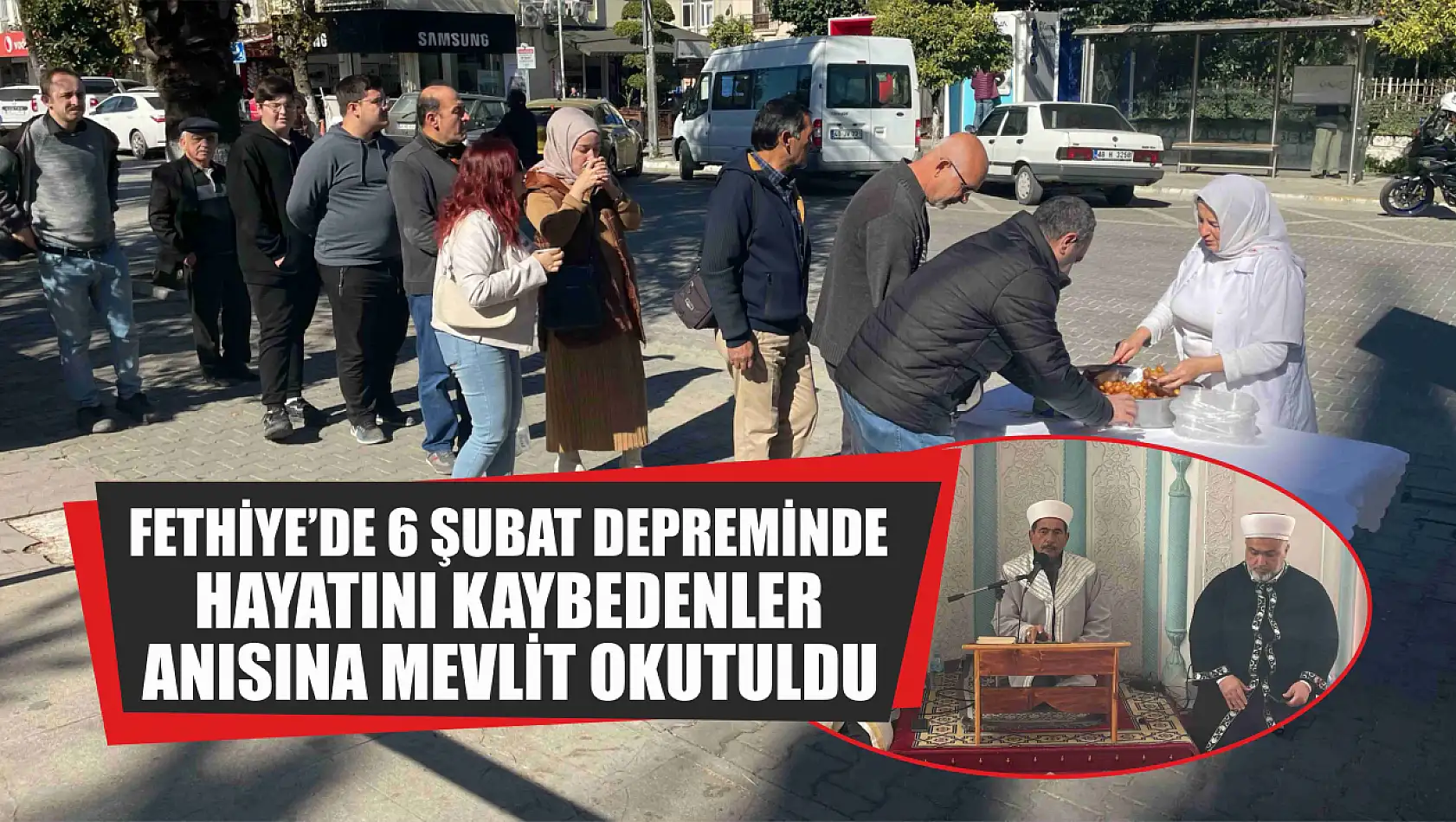 Fethiye'de 6 Şubat Depreminde Hayatını Kaybedenler Anısına Mevlit Okutuldu