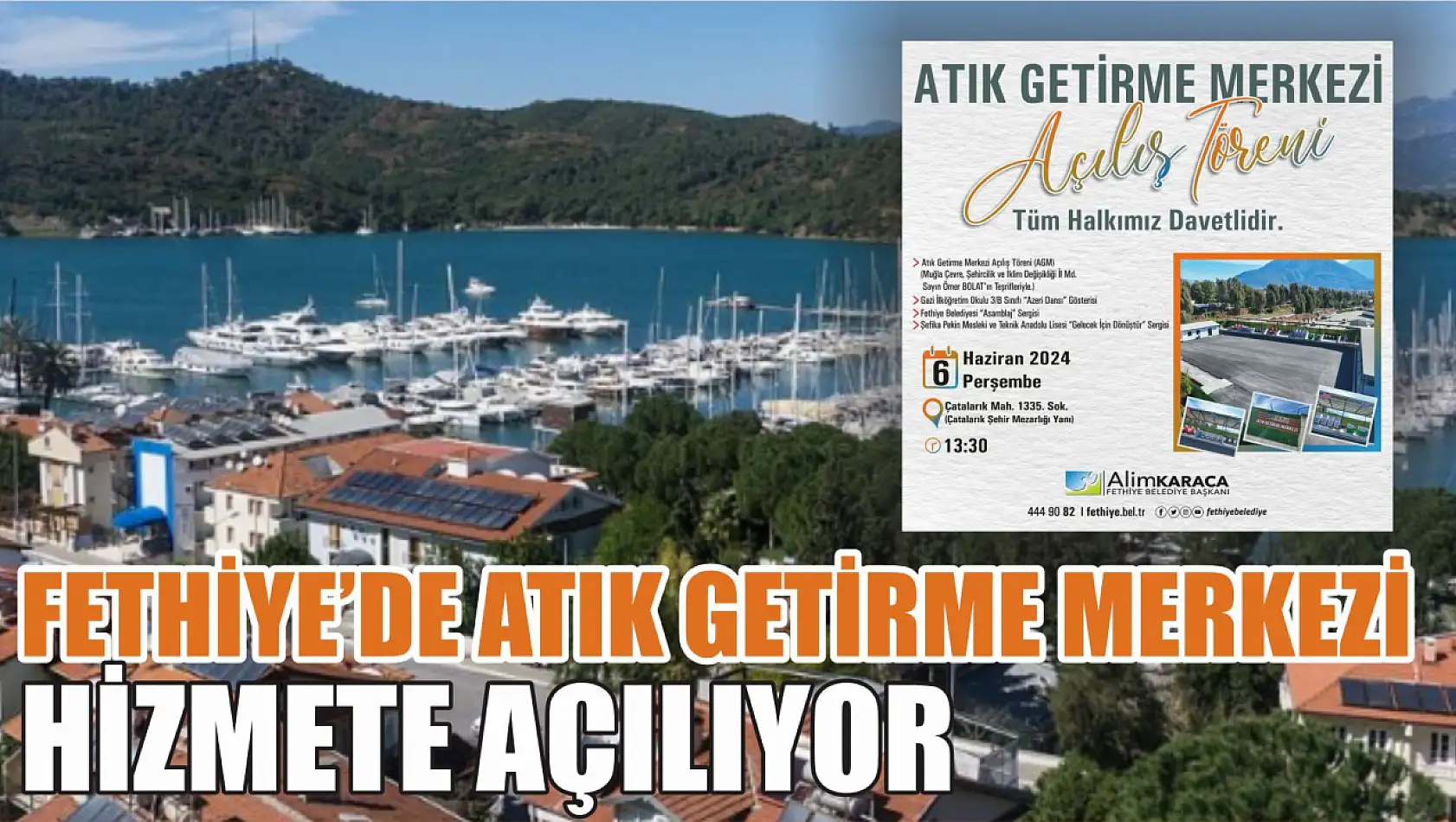 Fethiye'de Atık Getirme Merkezi hizmete açılıyor