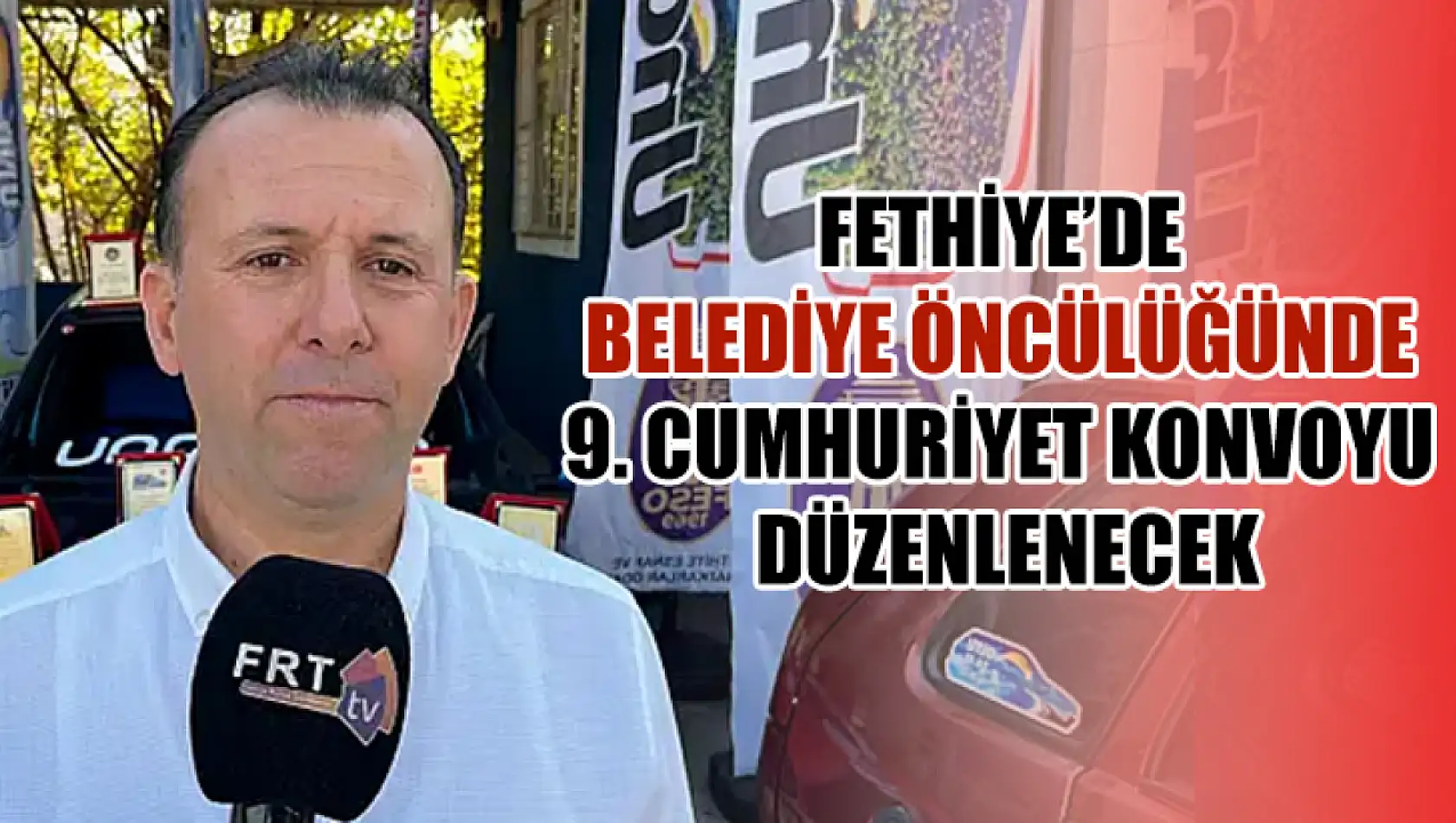 Fethiye'de Belediye Öncülüğünde 9. Cumhuriyet Konvoyu Düzenlenecek