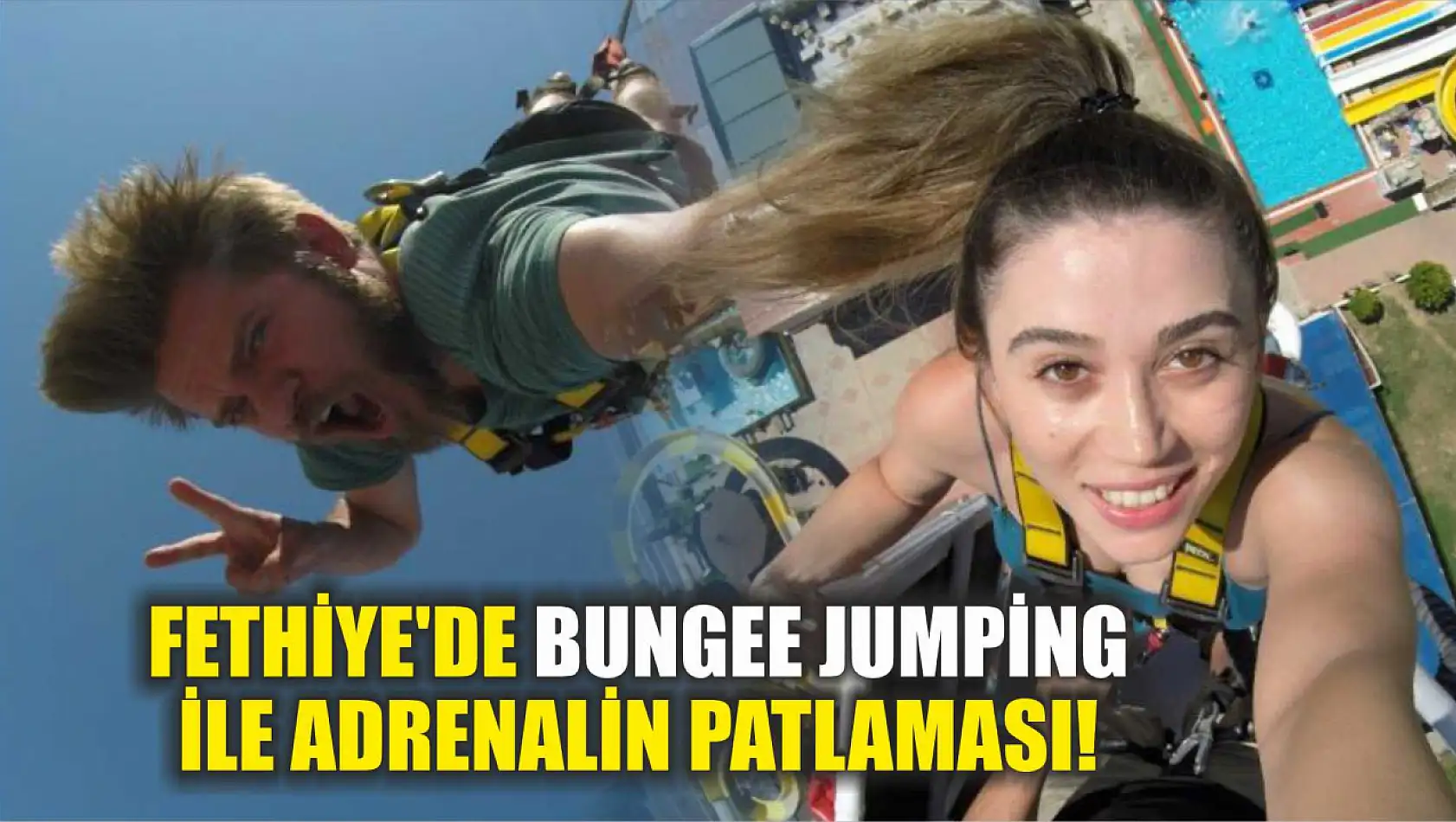 Fethiye'de Bungee Jumping ile Adrenalin Patlaması!