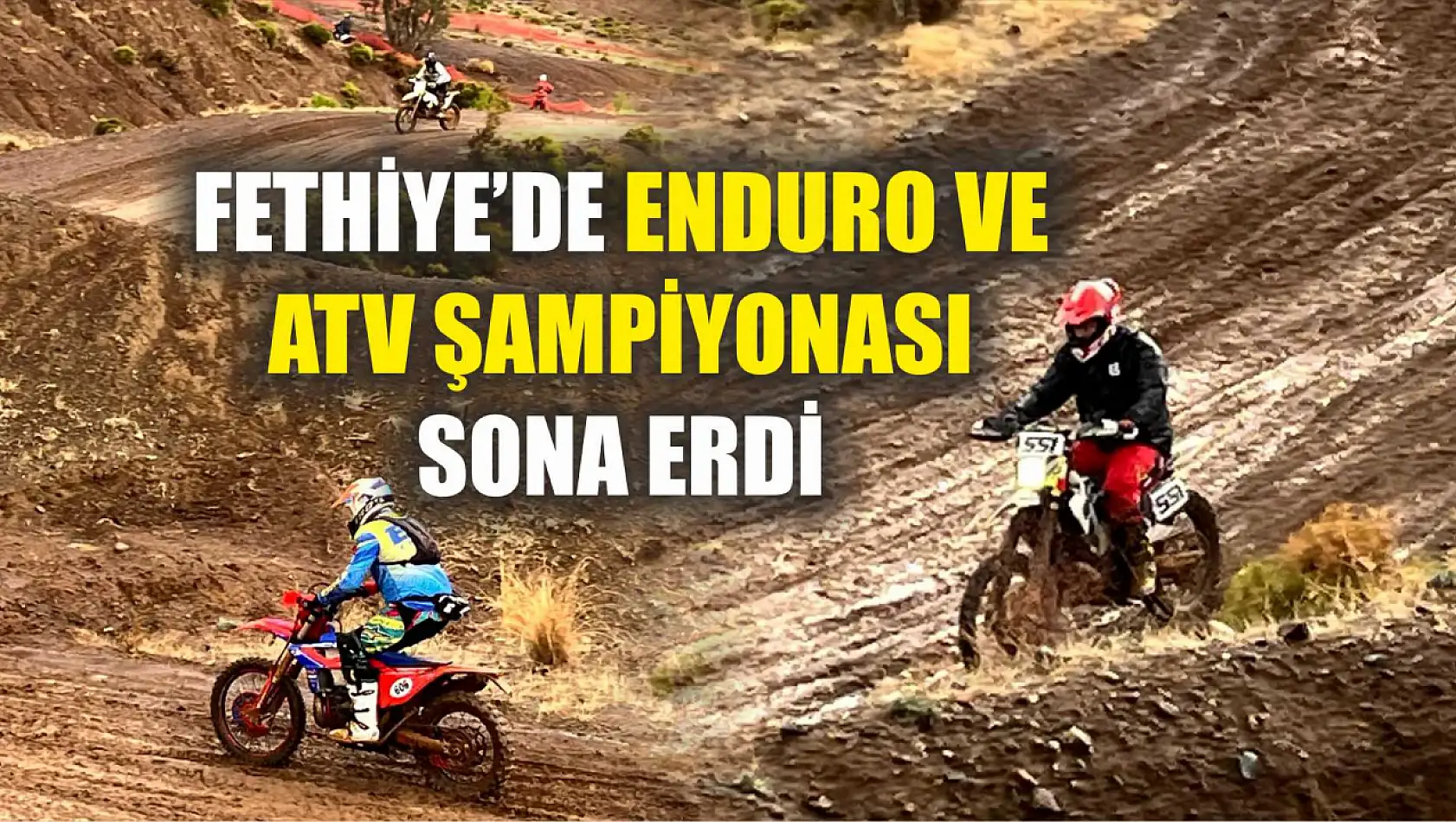 Fethiye'de Enduro ve ATV Şampiyonası sona erdi