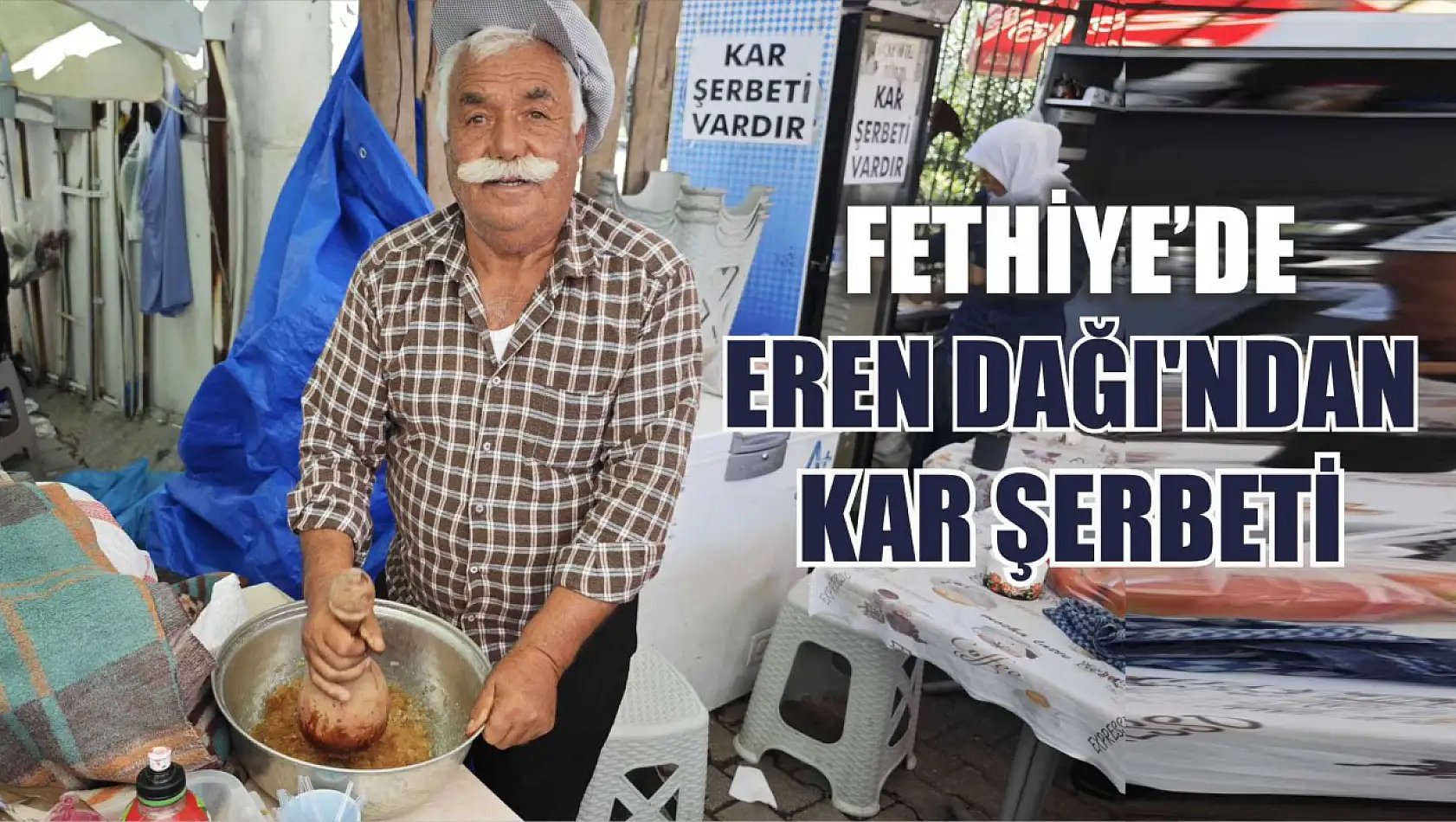 Fethiye'de Eren Dağı'ndan kar şerbeti