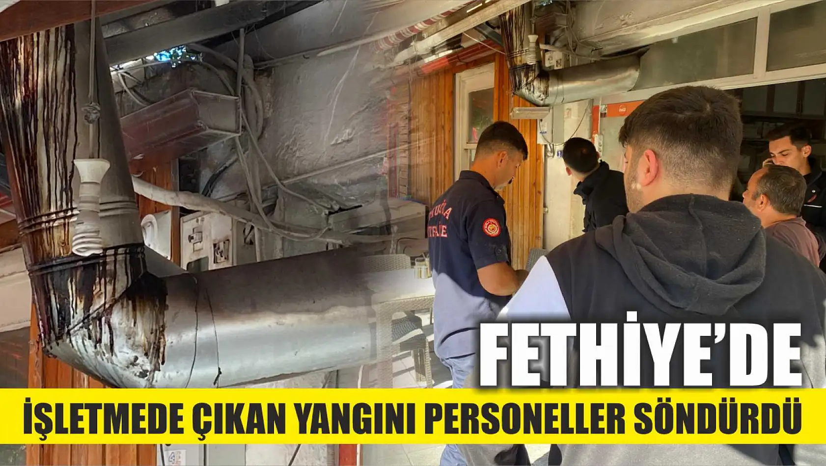 Fethiye'de işletmede çıkan yangını personeller söndürdü