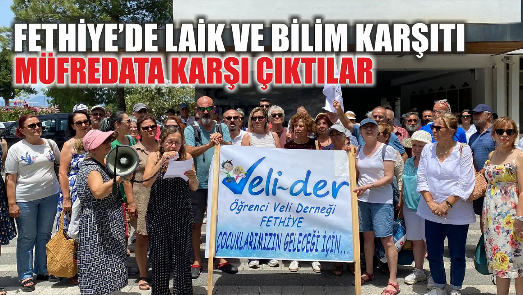 Fethiye'de laik ve bilim karşıtı müfredata karşı çıktılar