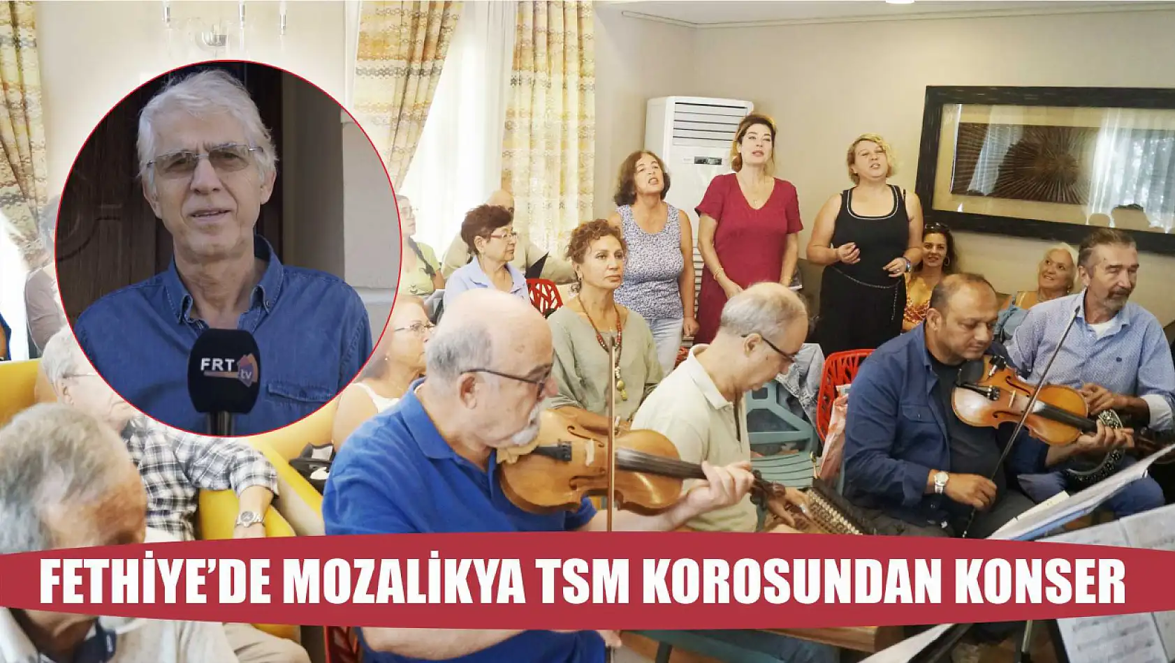 Fethiye'de Mozalikya TSM Korosundan Konser