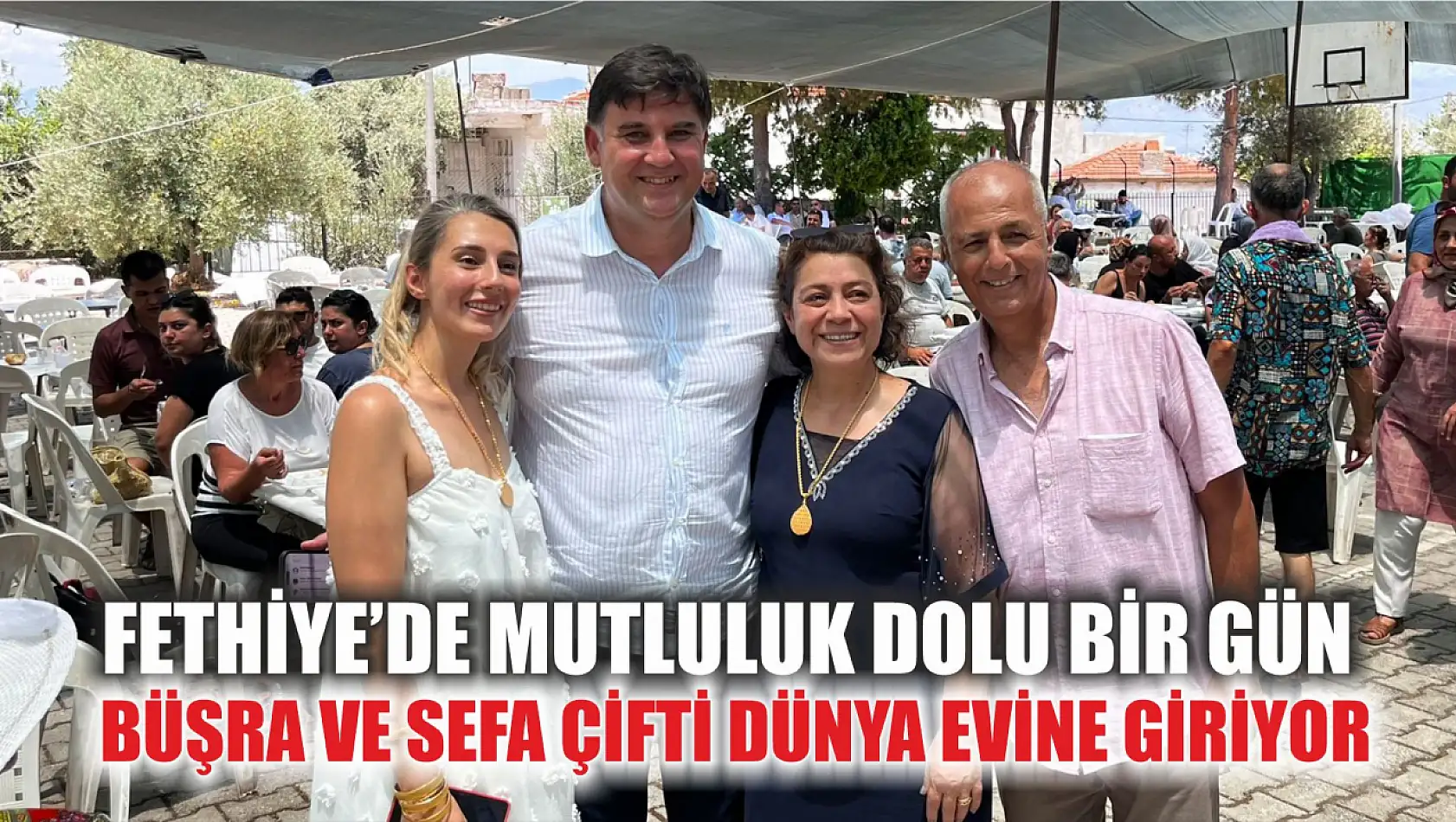 Fethiye'de mutluluk dolu bir gün: Büşra ve Sefa çifti dünya evine giriyor