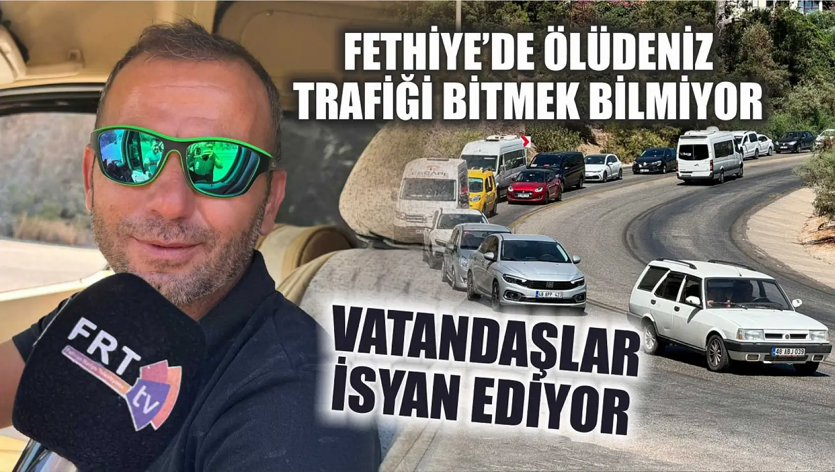 Fethiye'de Ölüdeniz Trafiği Bitmek Bilmiyor, Vatandaşlar İsyan Ediyor