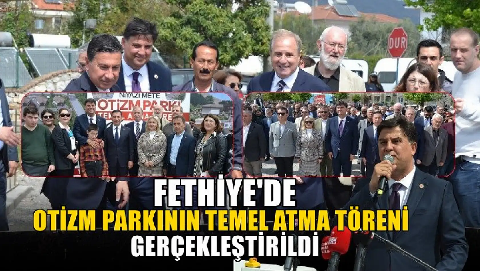 Fethiye'de Otizm Parkının Temel Atma Töreni Gerçekleştirildi