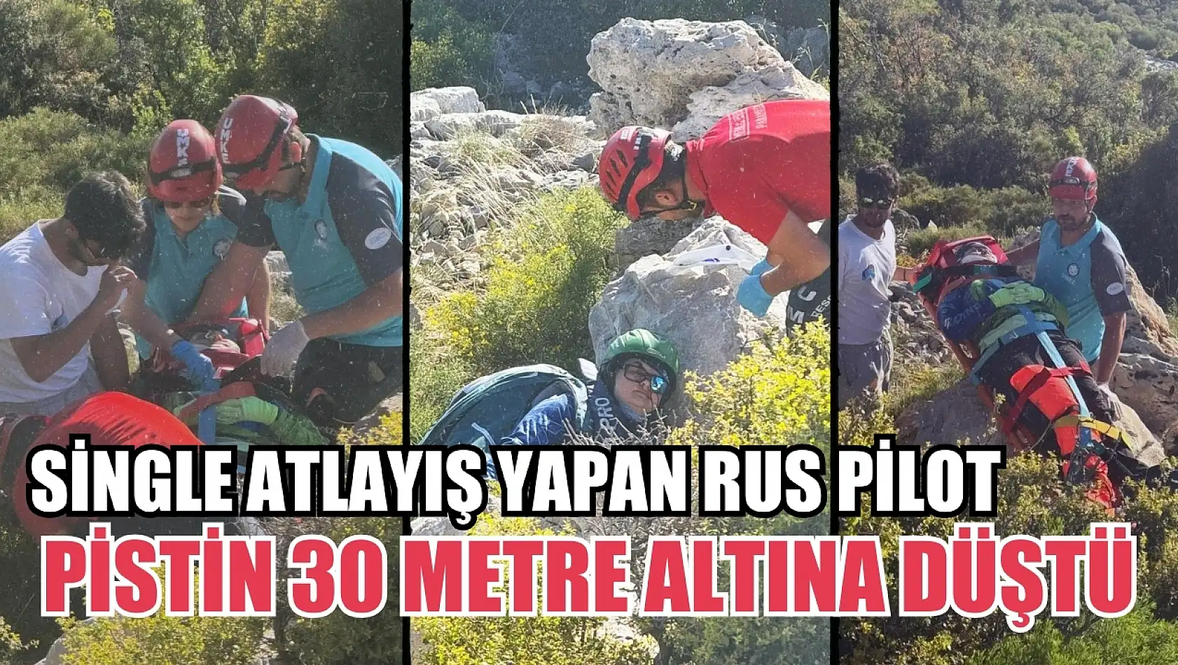 Fethiye'de Single Atlayış Yapan Rus Pilot Pistin 30 Metre Altına Düştü