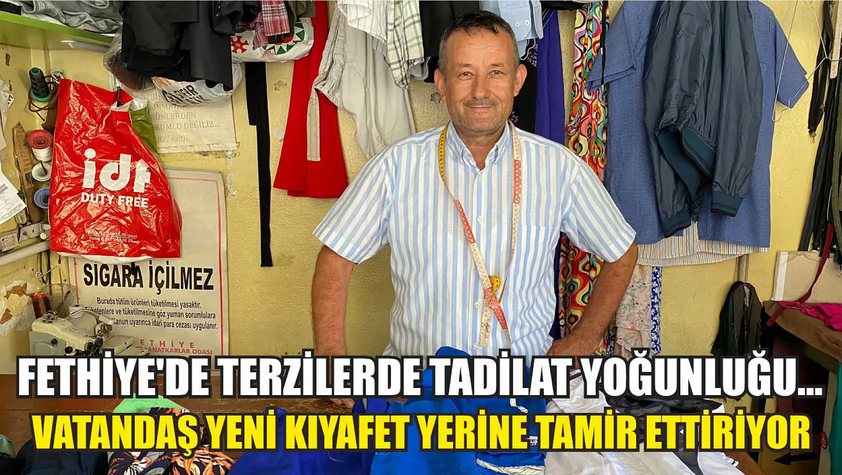 Fethiye'de terzilerde tadilat yoğunluğu... Vatandaş yeni kıyafet yerine tamir ettiriyor