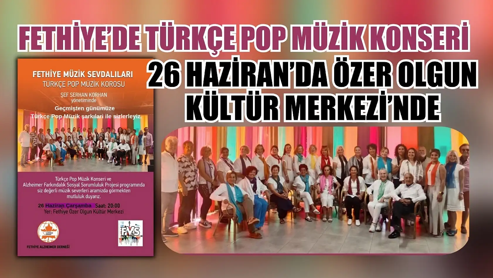 Fethiye'de Türkçe Pop Müzik Konseri 26 Haziran'da Özer Olgun Kültür Merkezi'nde