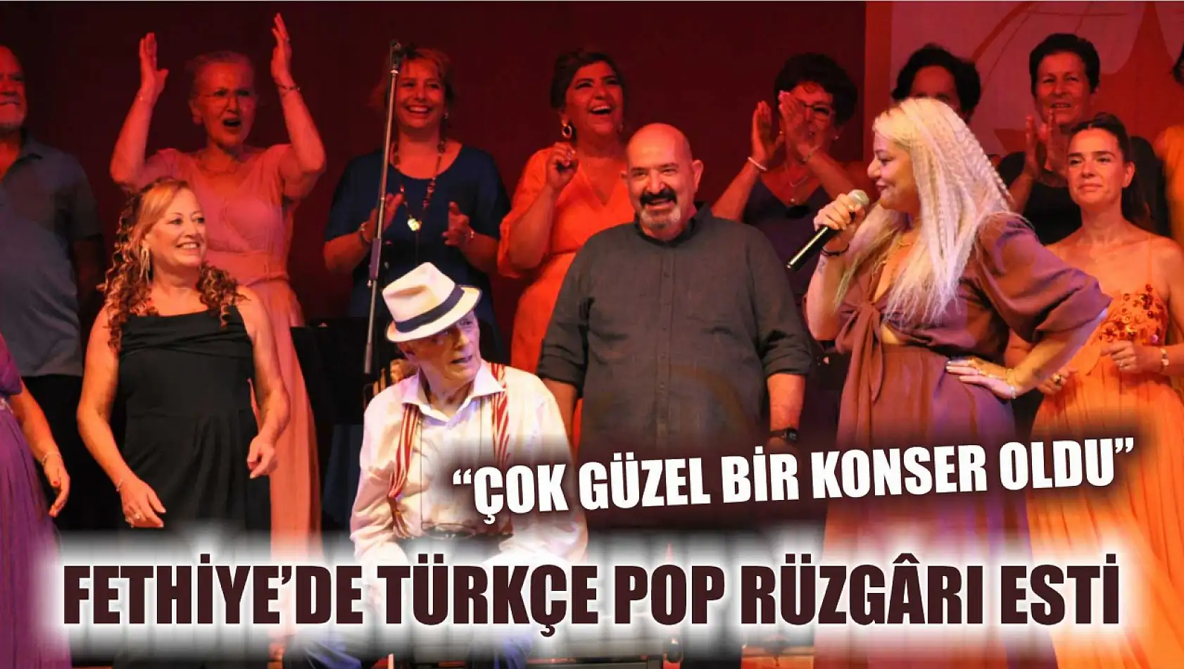 Fethiye'de Türkçe Pop rüzgârı esti: 'Çok güzel bir konser oldu'