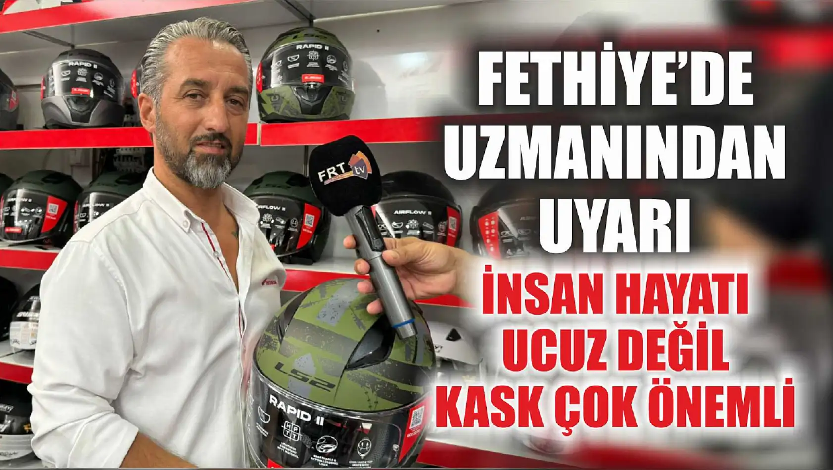 Fethiye'de uzmanından uyarı: İnsan hayatı ucuz değil Kask çok önemli