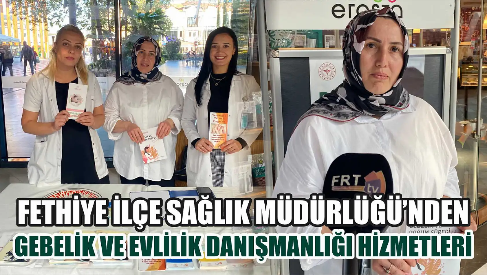 Fethiye İlçe Sağlık Müdürlüğü'nden Gebelik ve Evlilik Danışmanlığı Hizmetleri