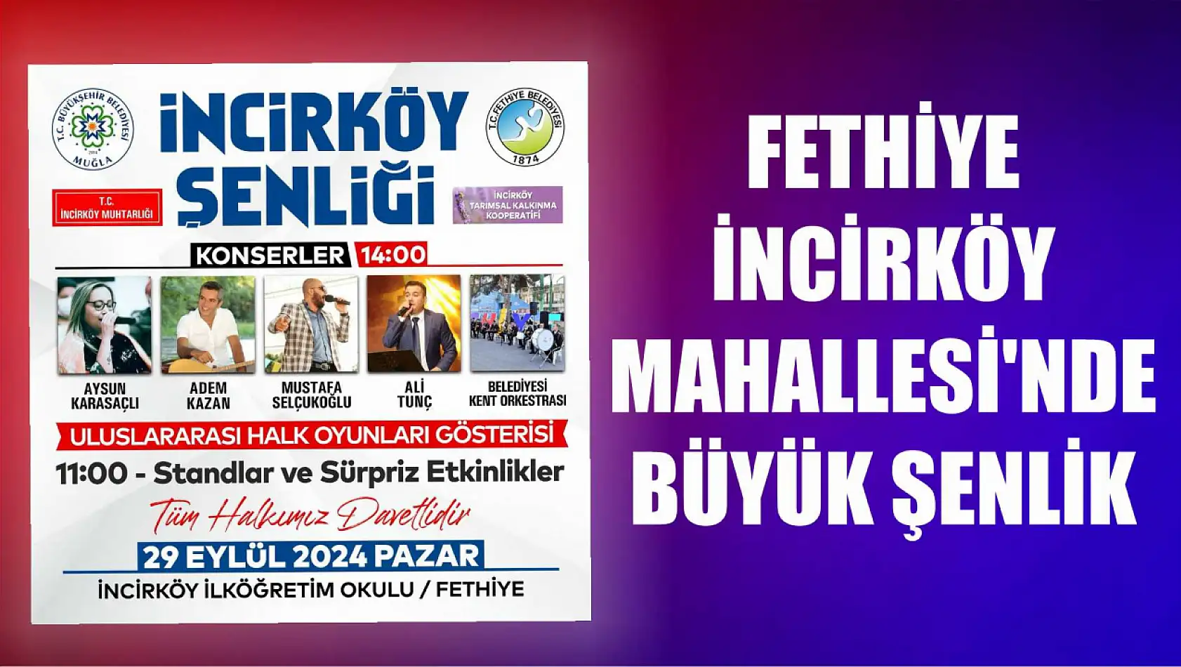 Fethiye İncirköy Mahallesi'nde Büyük Şenlik