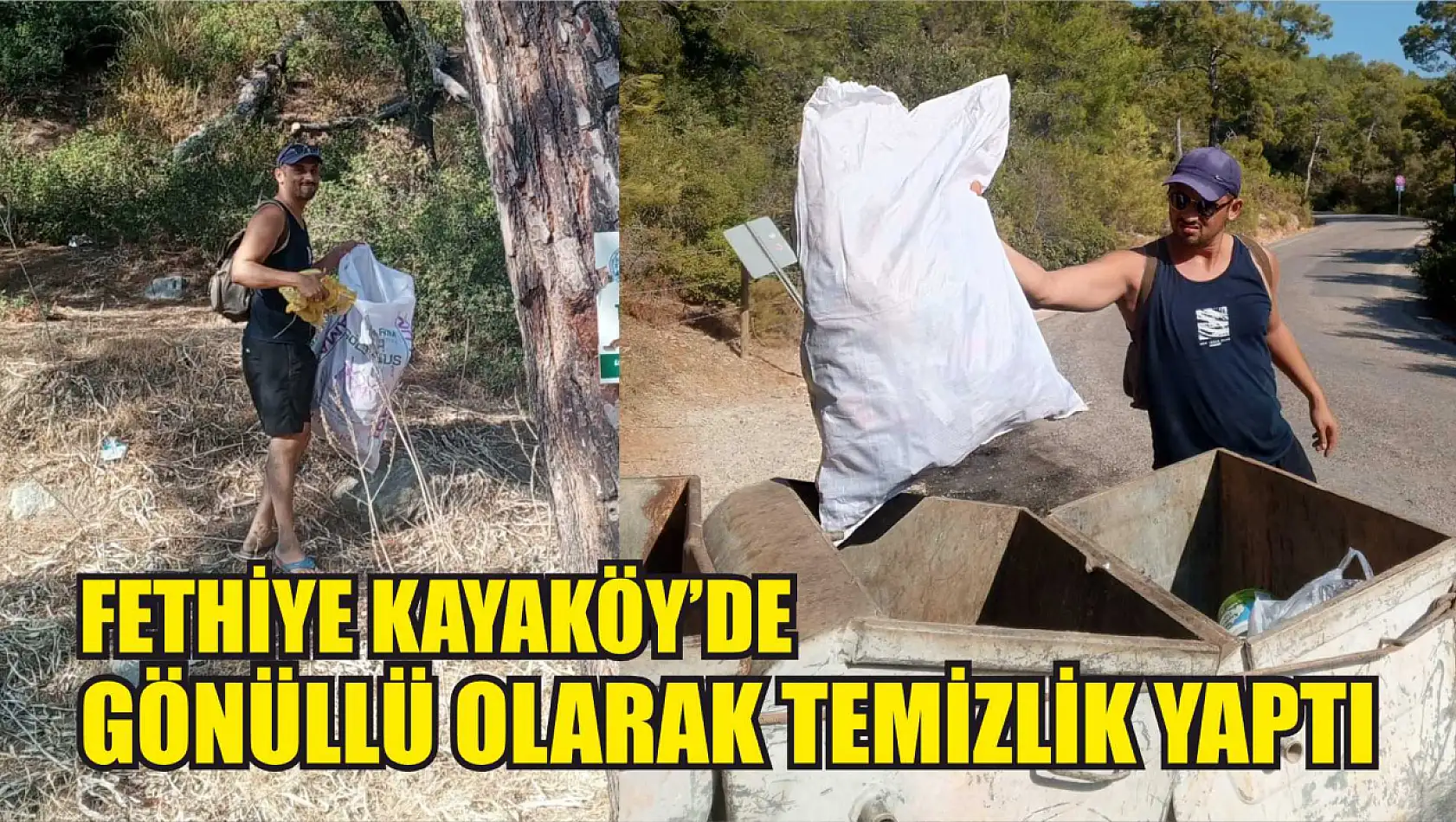 Fethiye Kayaköy'de Gönüllü Olarak Temizlik Yaptı