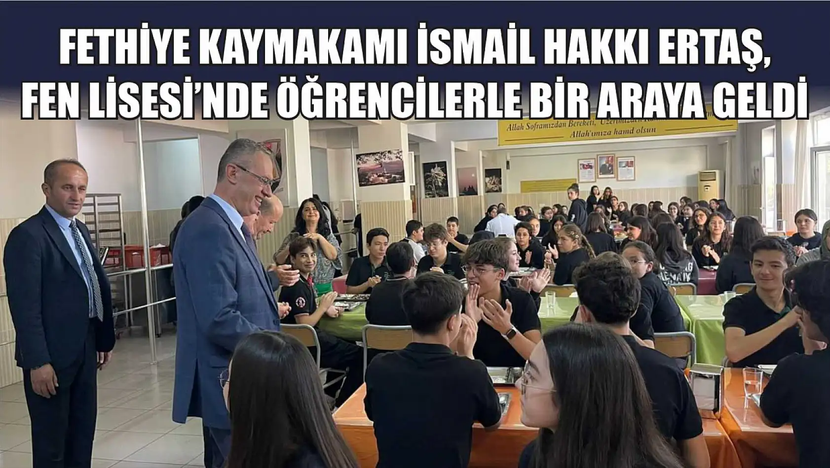 Fethiye Kaymakamı İsmail Hakkı Ertaş, Fen Lisesi'nde Öğrencilerle Bir Araya Geldi