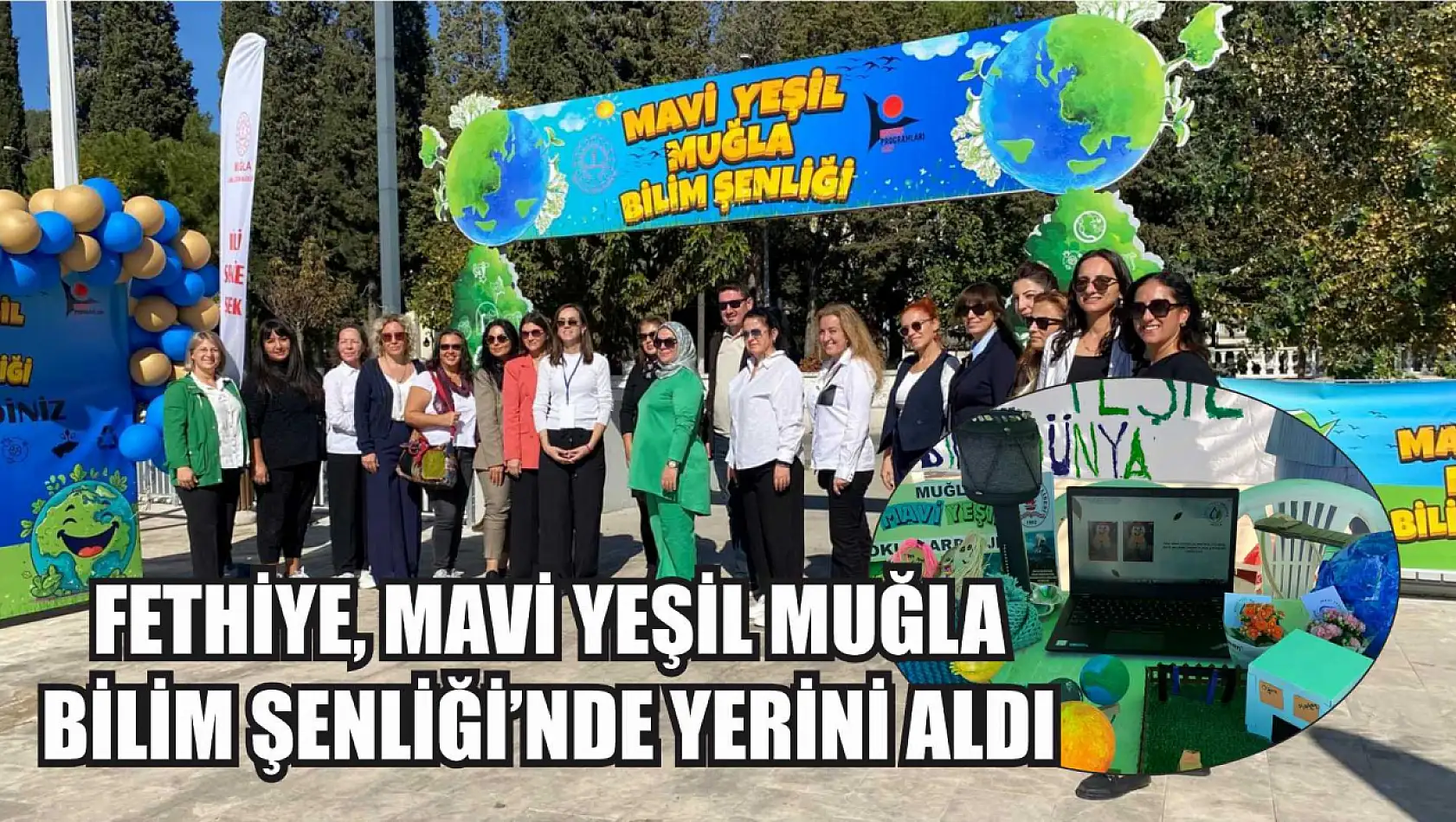 Fethiye, Mavi Yeşil Muğla Bilim Şenliği'nde Yerini Aldı