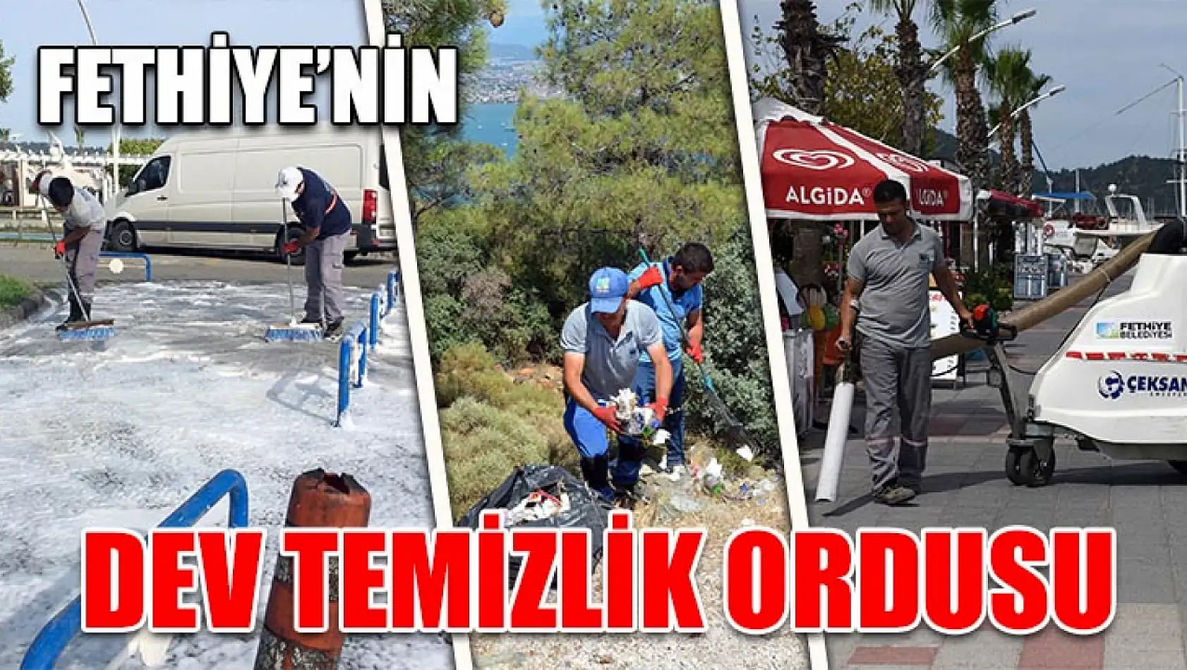 Fethiye'nin Dev Temizlik Ordusu