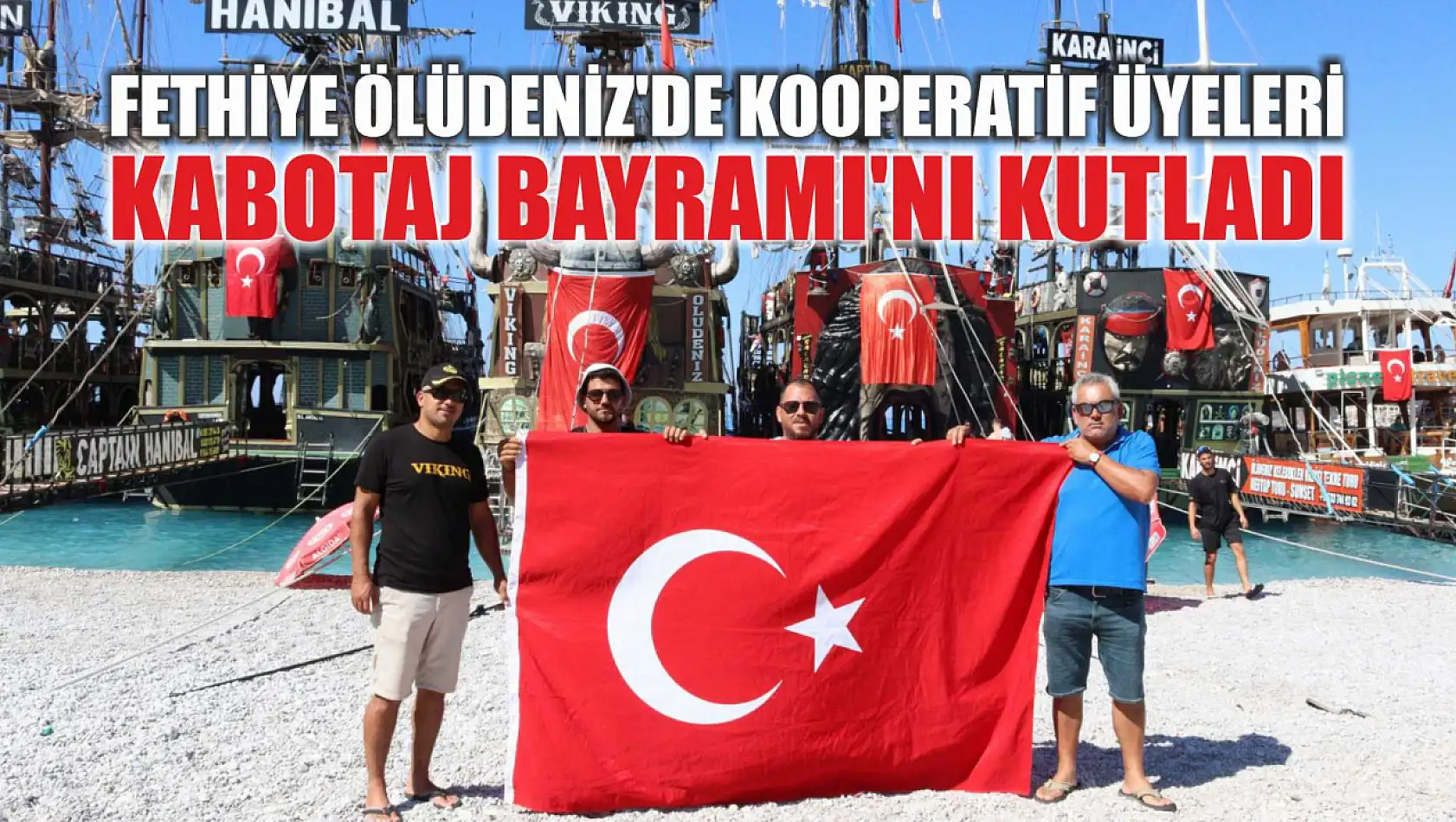 Fethiye Ölüdeniz'de kooperatif üyeleri Kabotaj Bayramı'nı kutladı