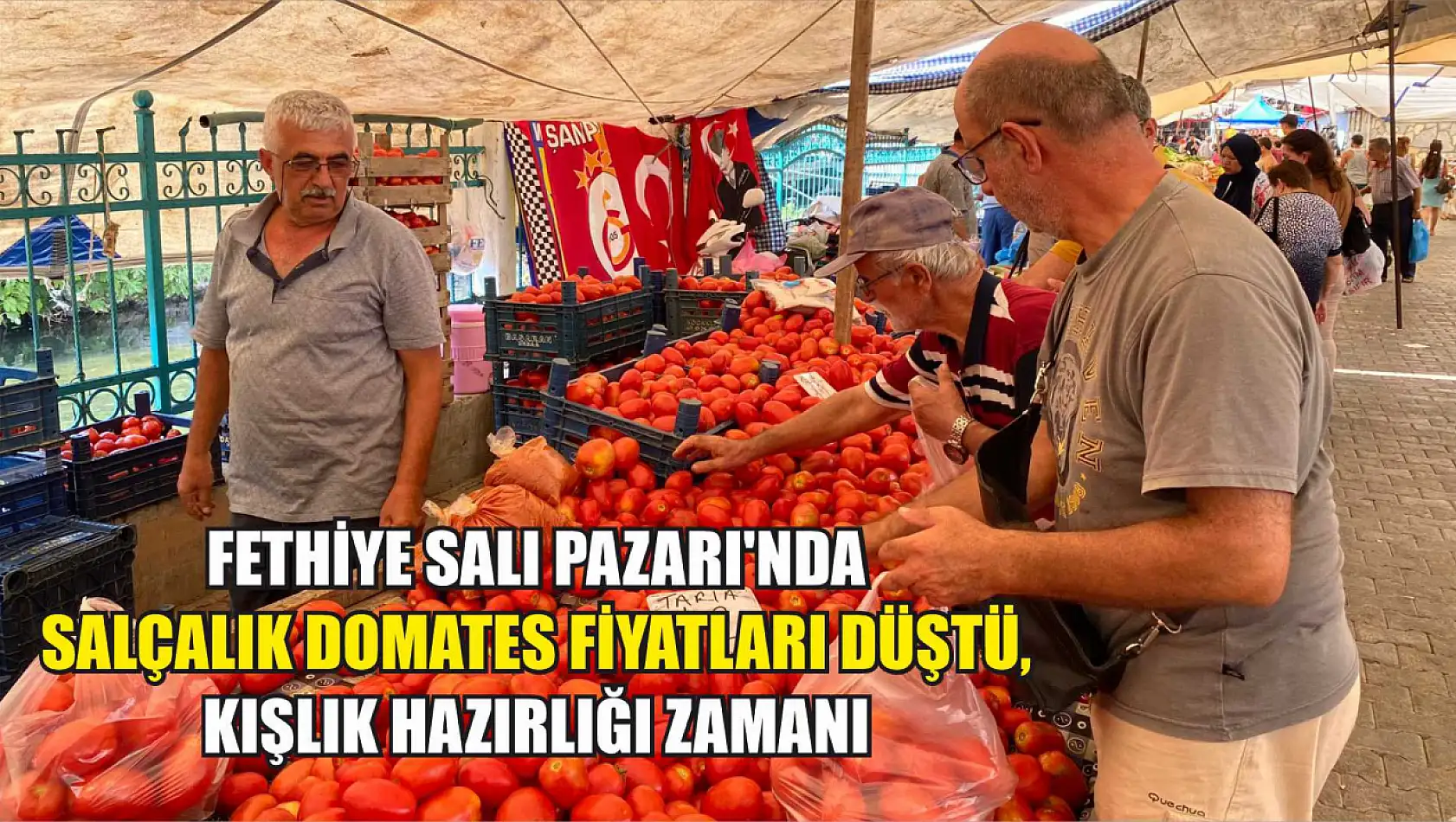 Fethiye Salı Pazarı'nda Salçalık Domates Fiyatları Düştü, Kışlık Hazırlığı Zamanı