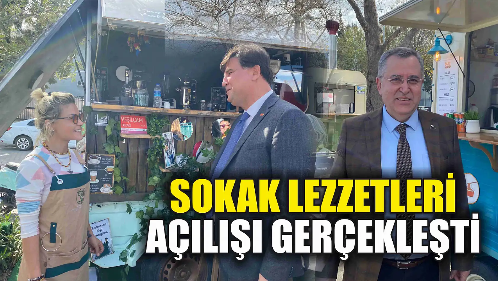 Fethiye Sokak Lezzetleri Açılışı Gerçekleşti