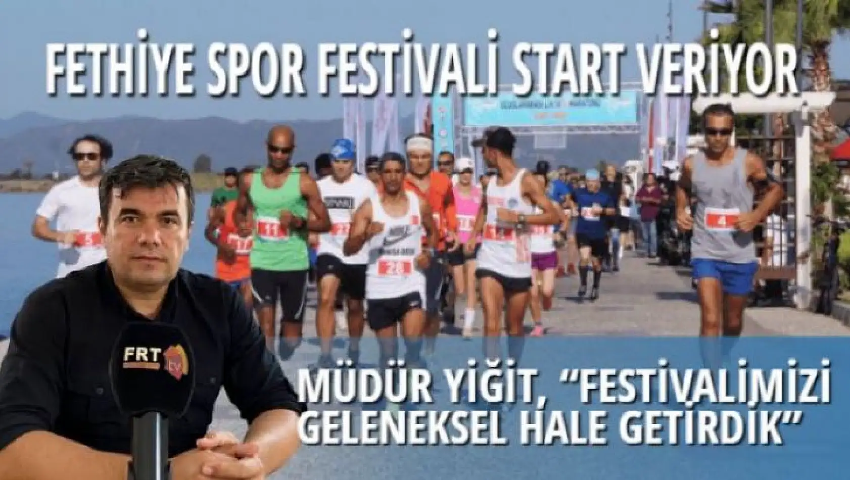 FETHİYE SPOR FESTİVALİ START VERİYOR