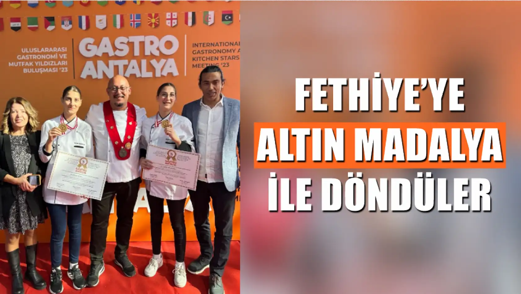 Fethiye'ye altın madalya ile döndüler