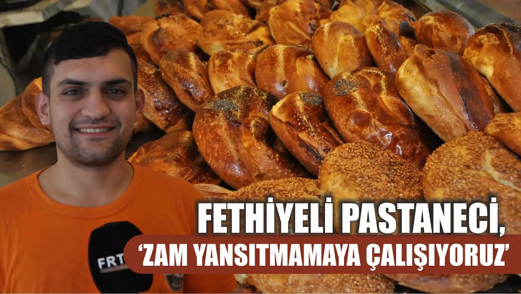 Fethiyeli Pastaneci, 'Zam yansıtmamaya çalışıyoruz'