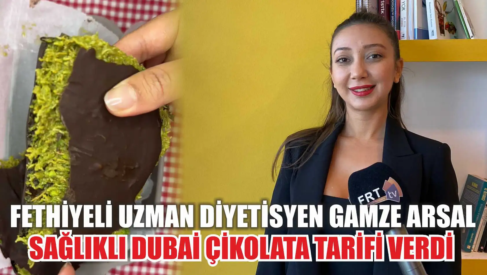 Fethiyeli Uzman Diyetisyen Gamze Arsal Sağlıklı Dubai Çikolata Tarifi Verdi