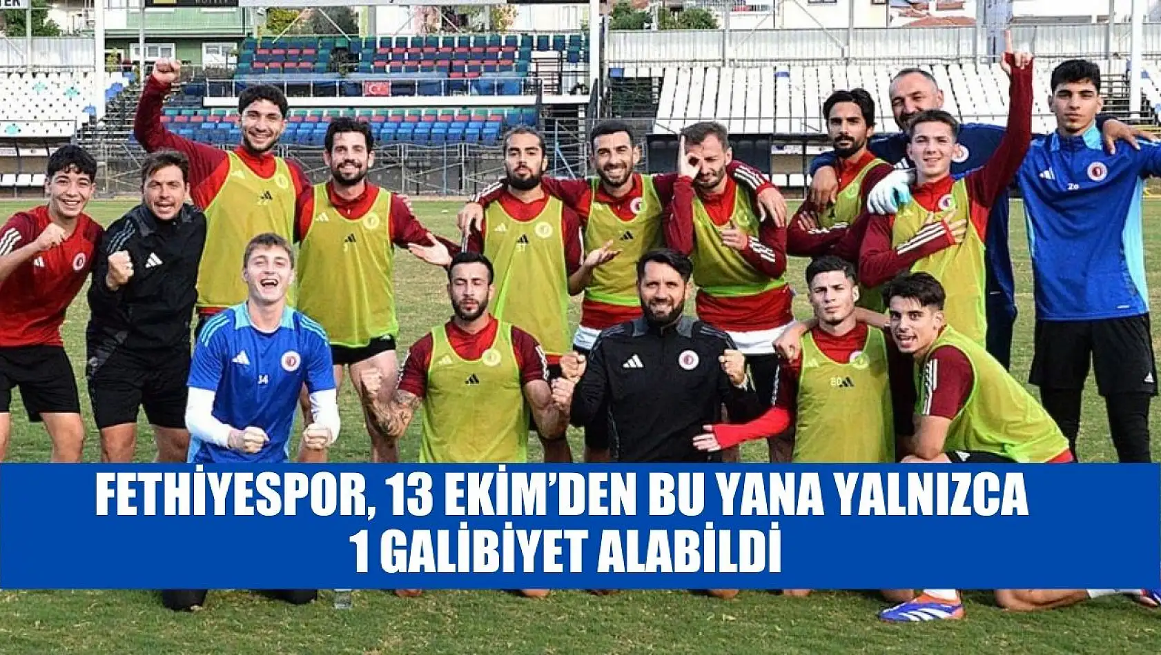 Fethiyespor, 13 Ekim'den Bu Yana Yalnızca 1 Galibiyet Alabildi