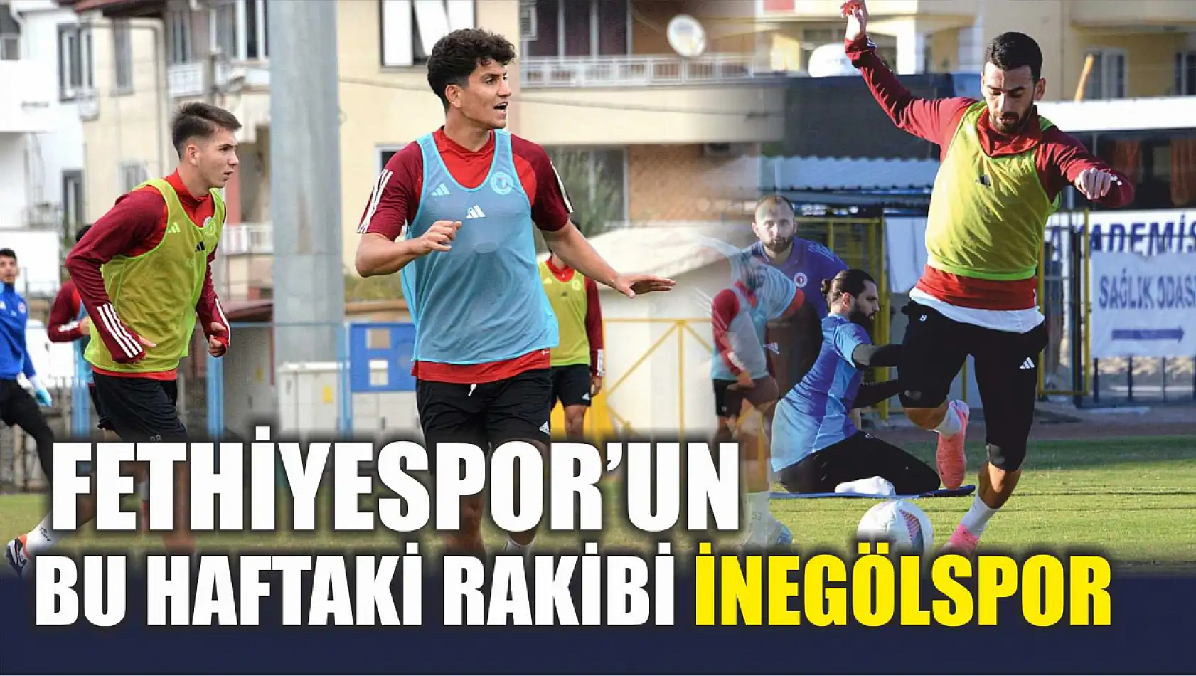 Fethiyespor'un Bu Haftaki Rakibi İnegölspor