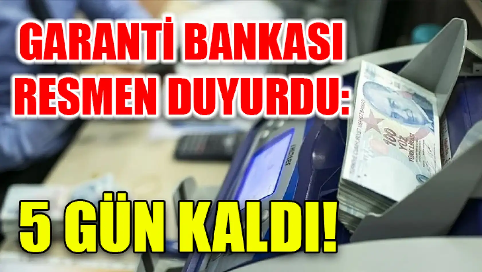 Garanti Bankası resmen duyurdu: 5 gün kaldı!