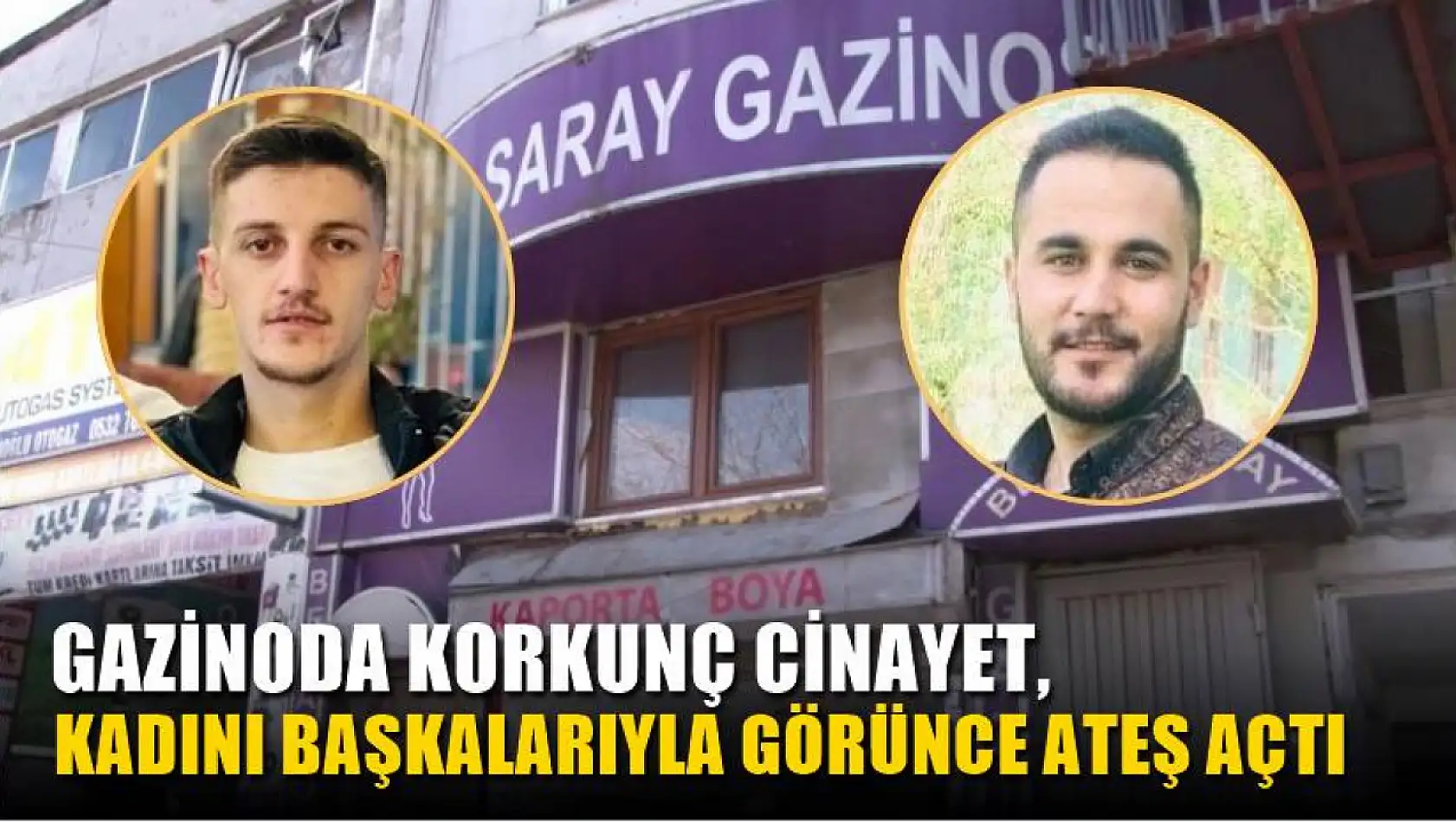 Gazinoda korkunç cinayet, Kadını başkalarıyla görünce ateş açtı