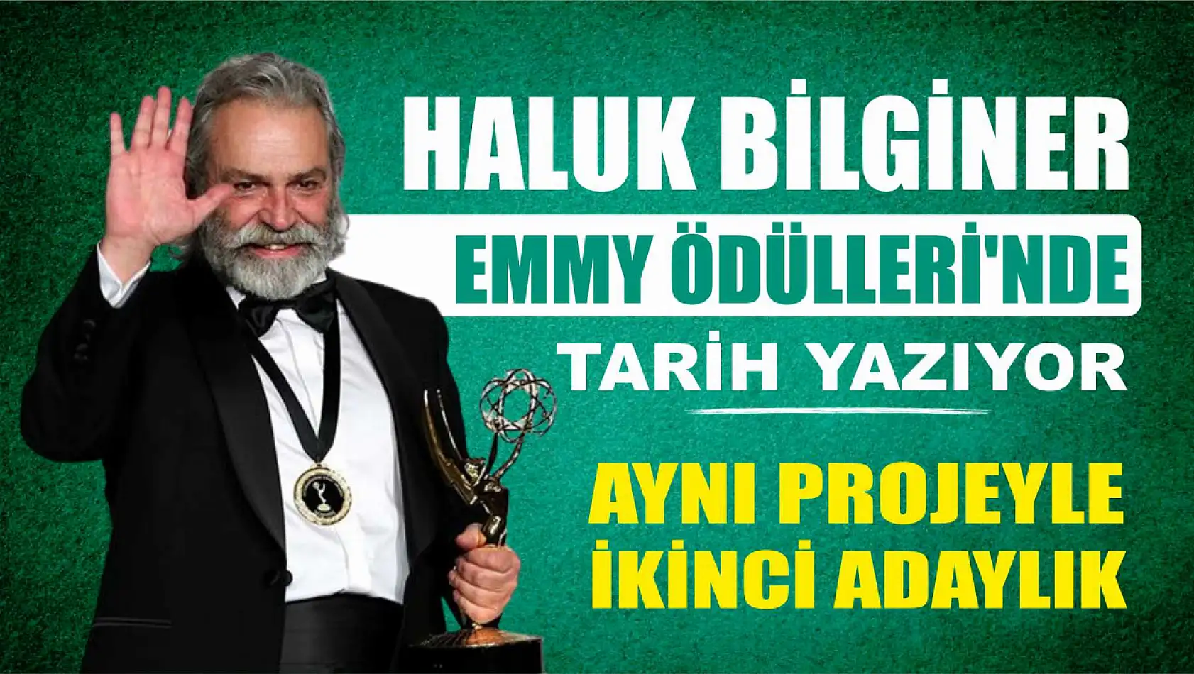 Haluk Bilginer, Emmy Ödülleri'nde Tarih Yazıyor: Aynı Projeyle İkinci Adaylık