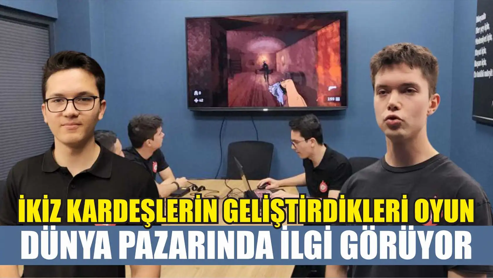 İkiz kardeşlerin geliştirdikleri oyun, dünya pazarında ilgi görüyor