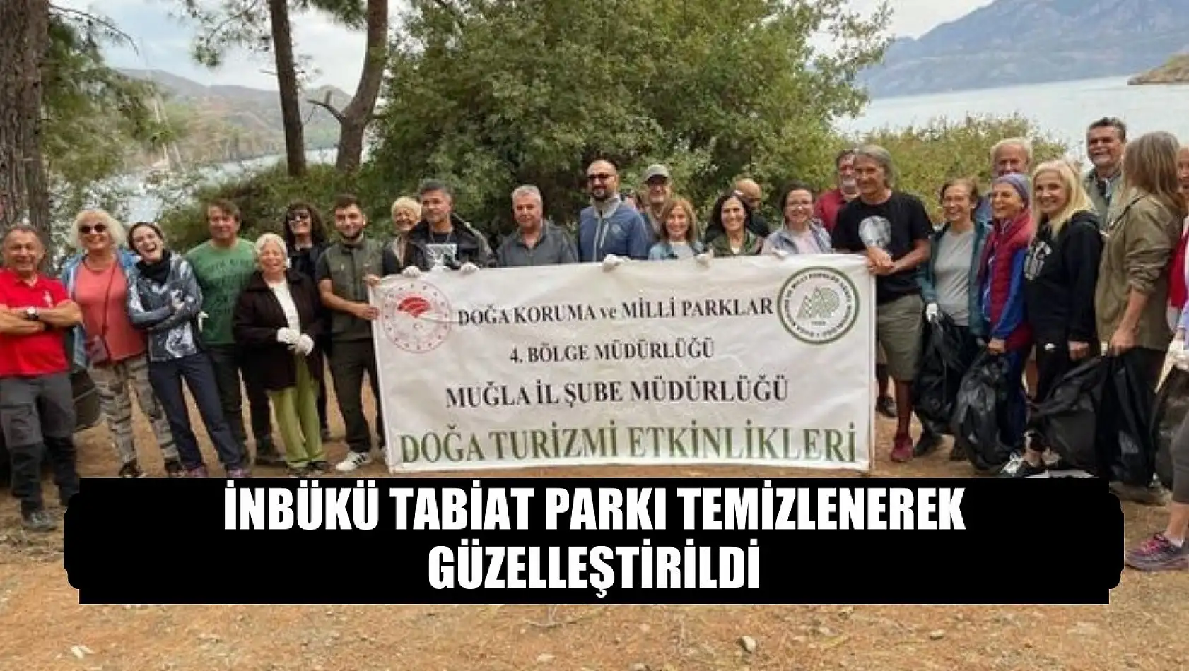 İnbükü Tabiat Parkı temizlenerek güzelleştirildi