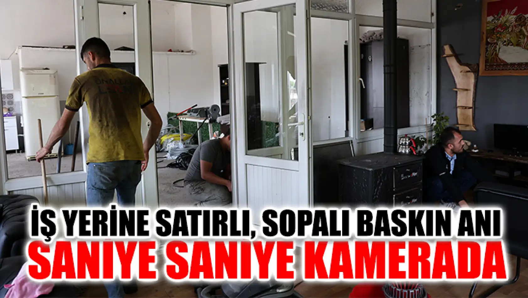 İş Yerine Satırlı, Sopalı Baskın Anı Saniye Saniye Kamerada