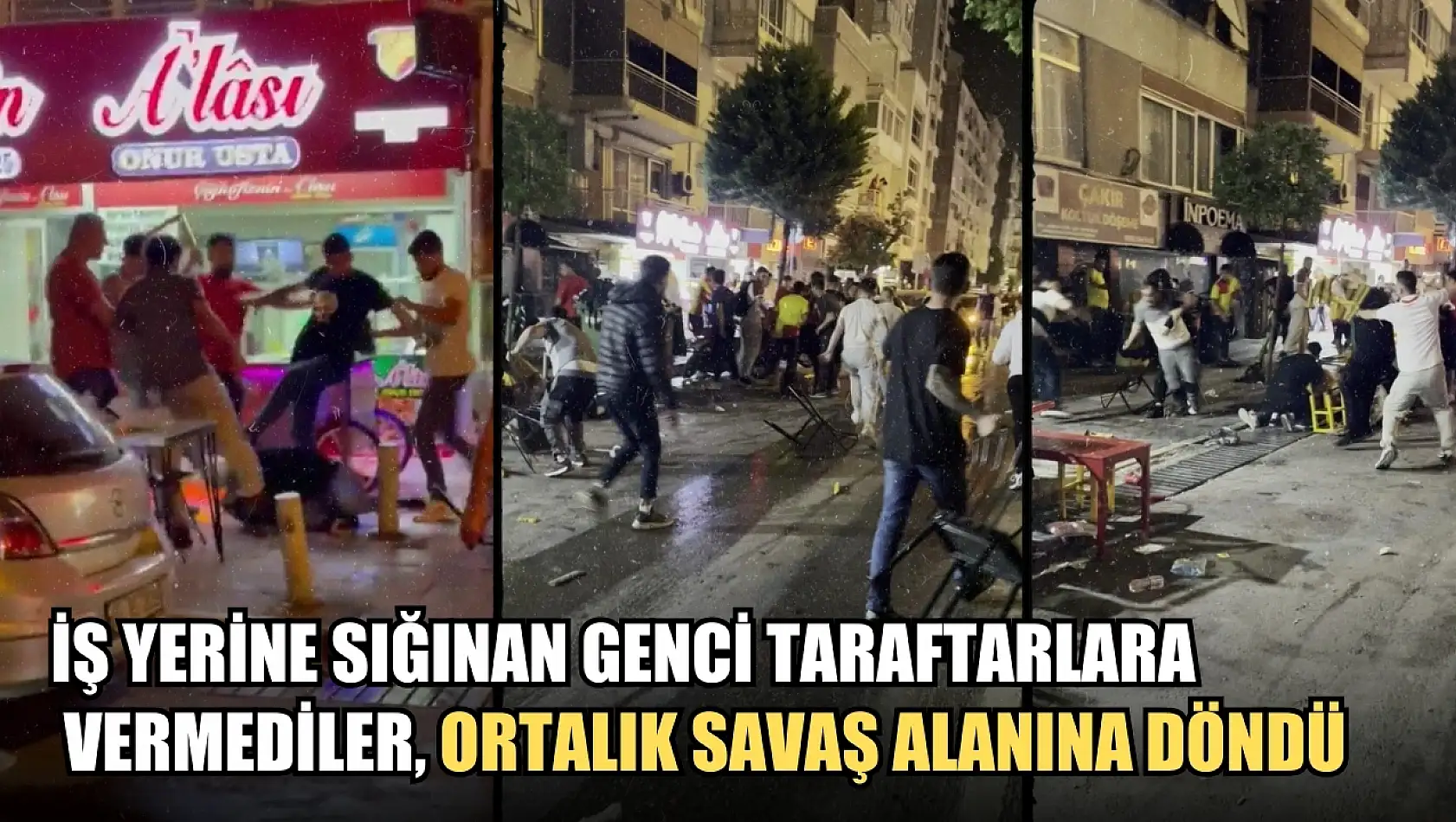 İş yerine sığınan genci taraftarlara vermediler, ortalık savaş alanına döndü