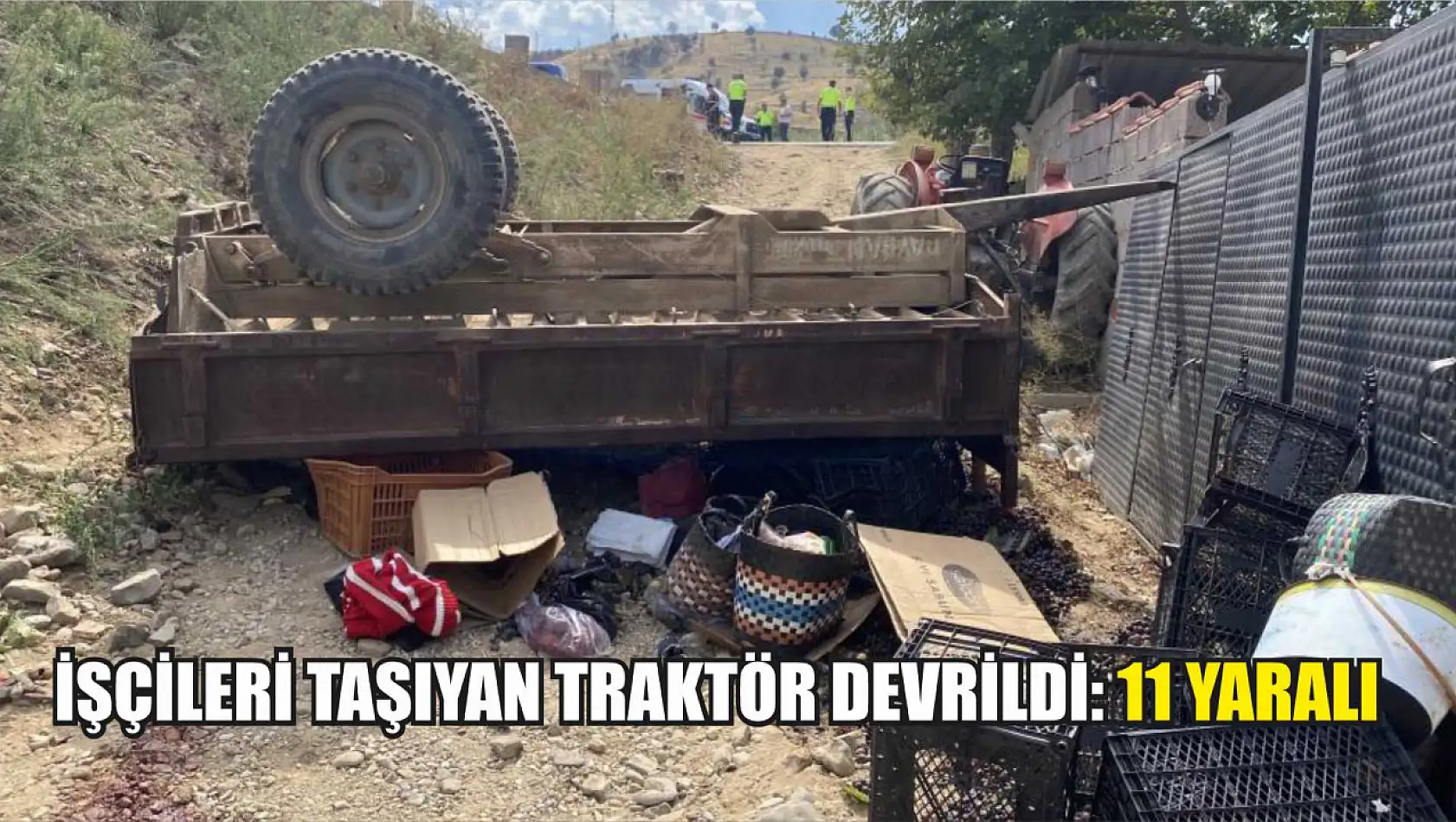 İşçileri taşıyan traktör devrildi: 11 yaralı