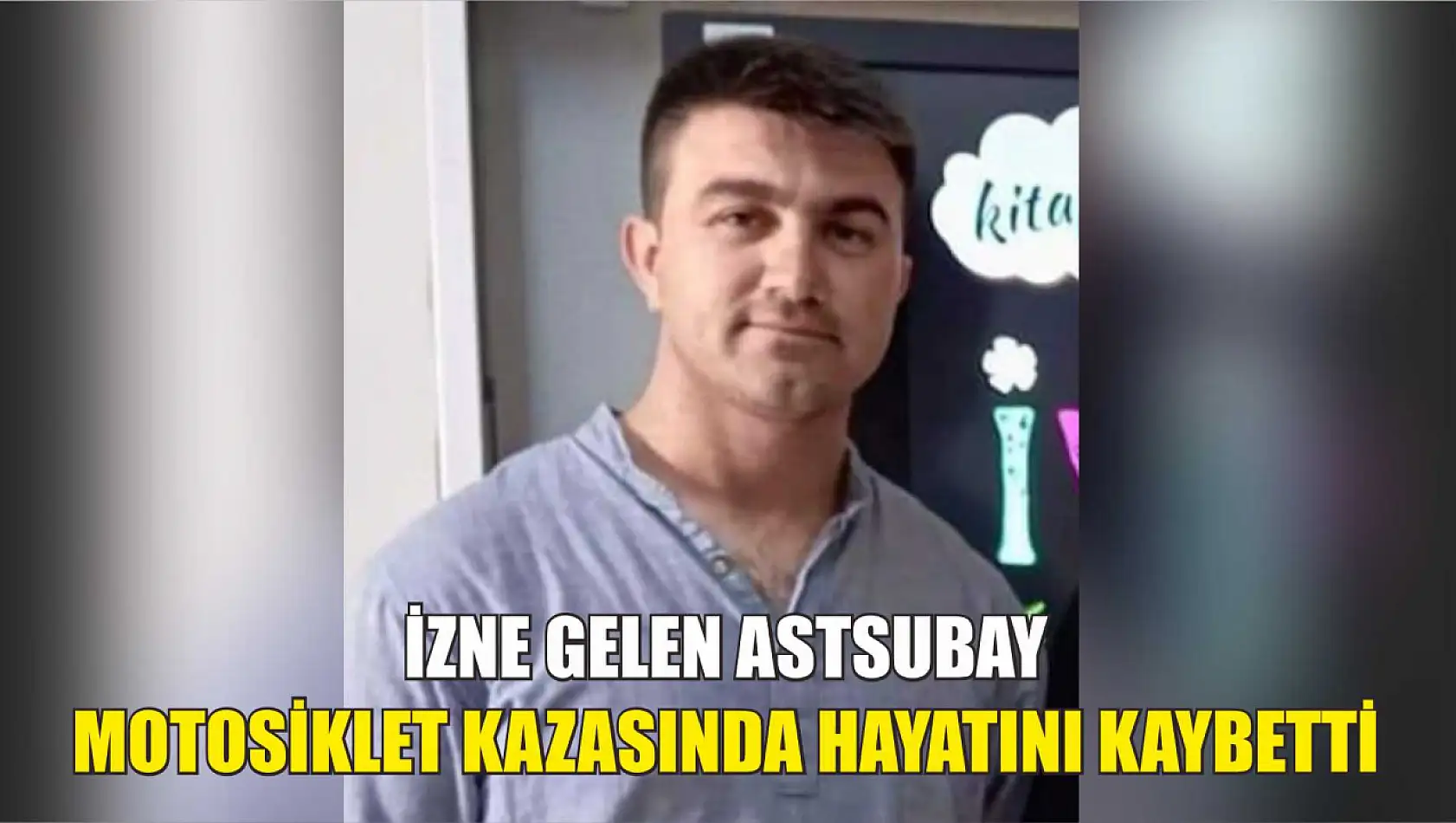 İzne gelen astsubay motosiklet kazasında hayatını kaybetti