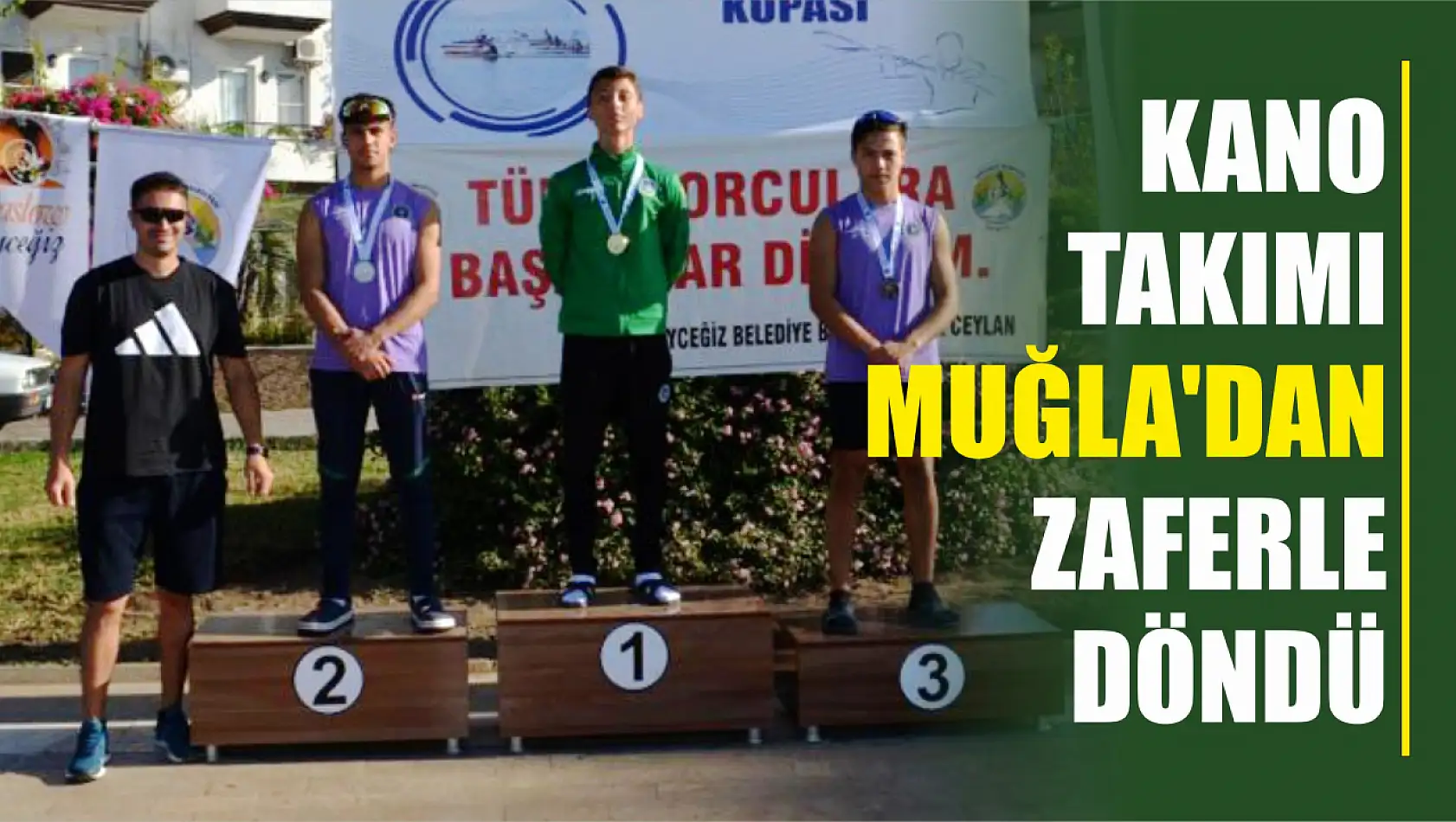 Kano takımı Muğla'dan zaferle döndü