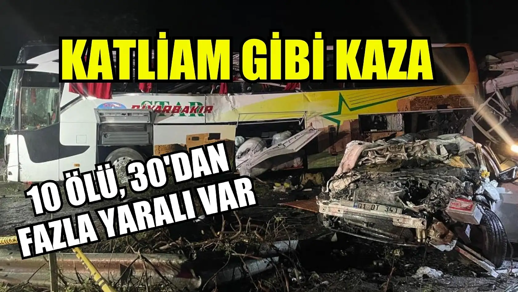 Katliam gibi kaza: 10 ölü, 30'dan fazla yaralı var