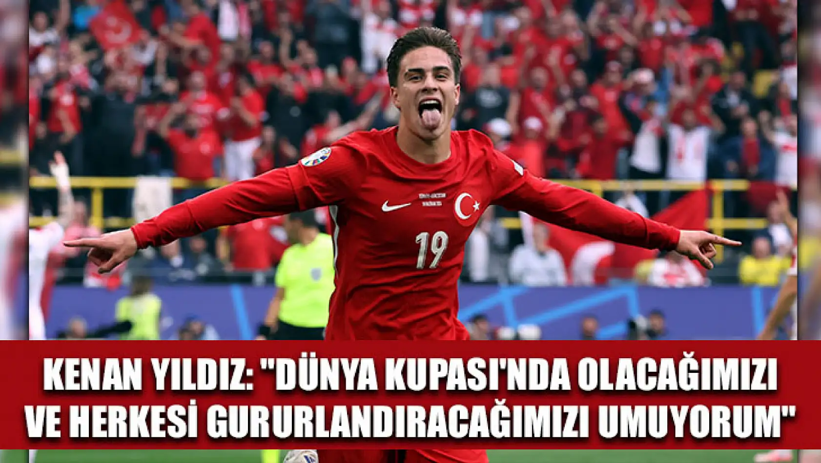 Kenan Yıldız: 'Dünya Kupası'nda olacağımızı ve herkesi gururlandıracağımızı umuyorum'