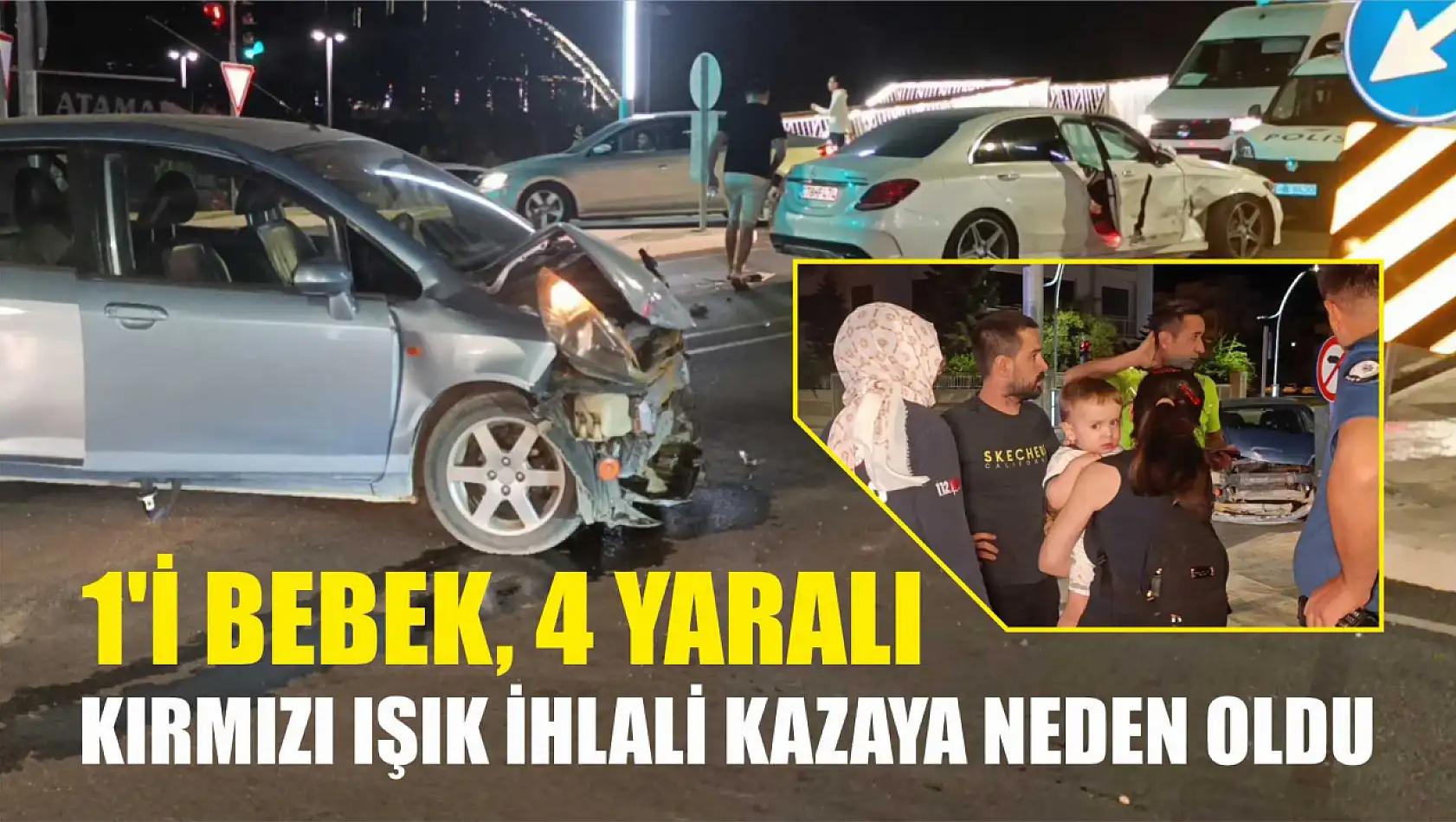 Kırmızı Işık İhlali Kazaya Neden Oldu: 1'i Bebek, 4 Yaralı