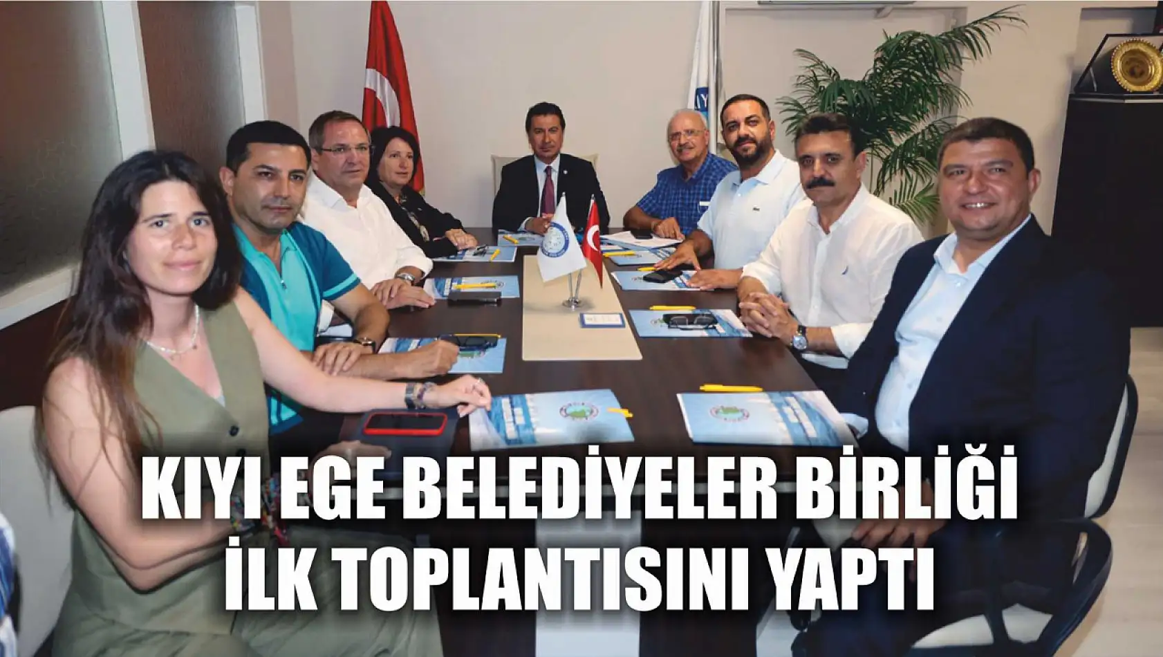 Kıyı Ege Belediyeler Birliği ilk toplantısını yaptı