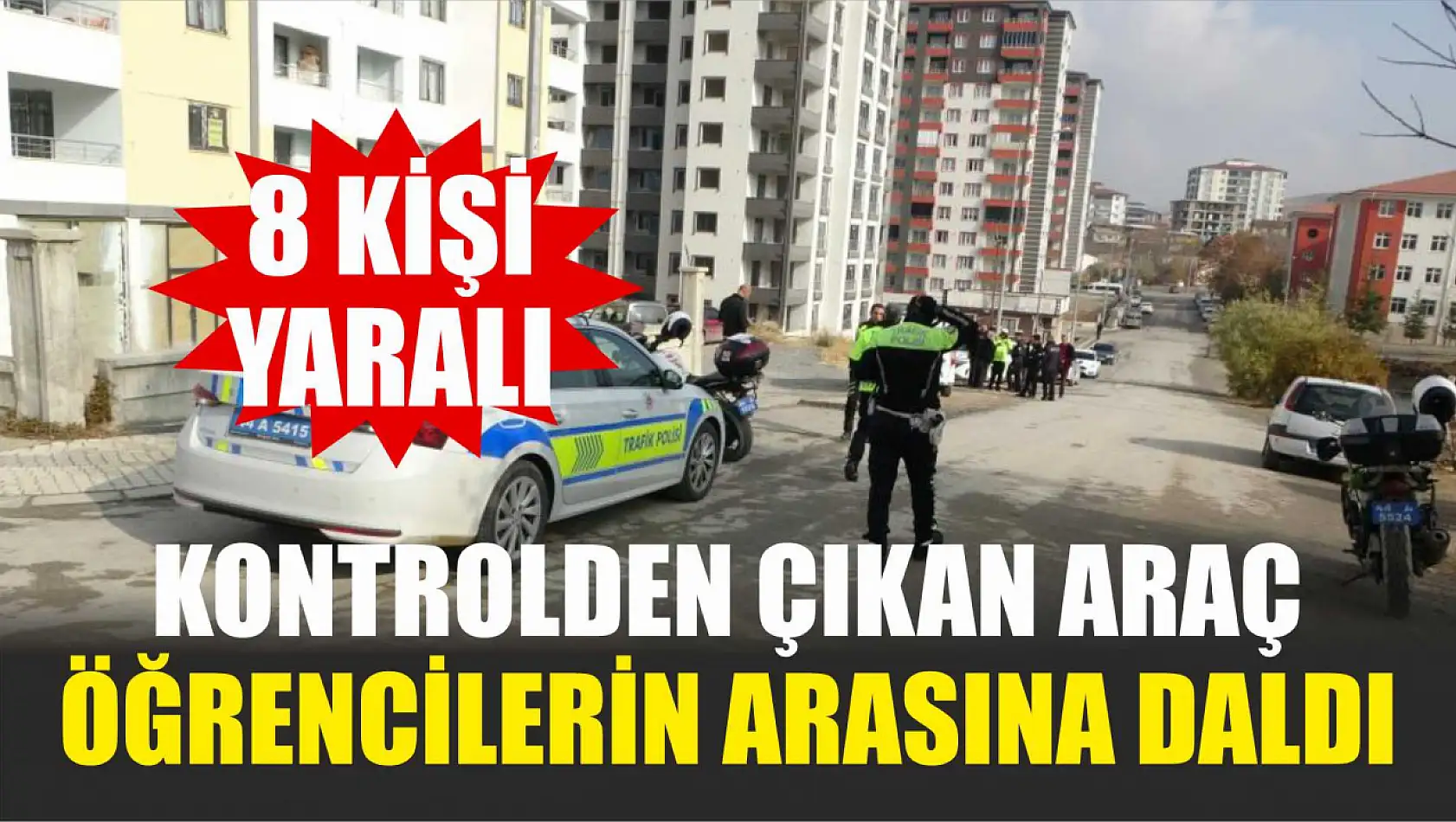 Kontrolden çıkan araç öğrencilerin arasına daldı: 8 yaralı