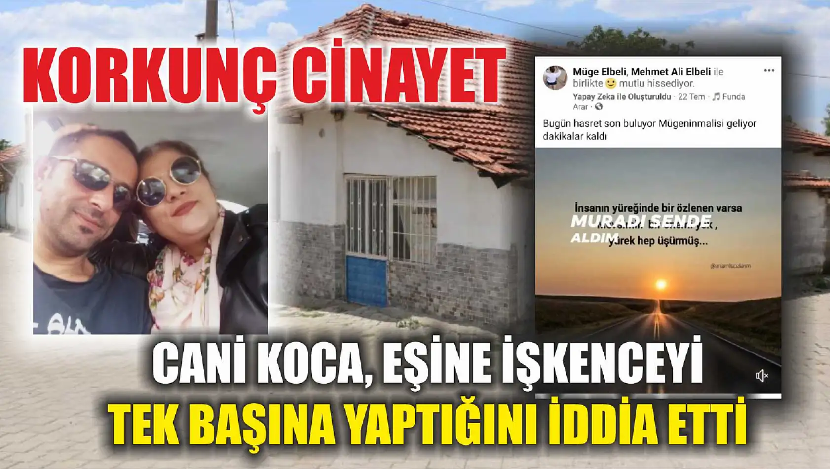 Korkunç Cinayet: Cani Koca, Eşine İşkenceyi Tek Başına Yaptığını İddia Etti