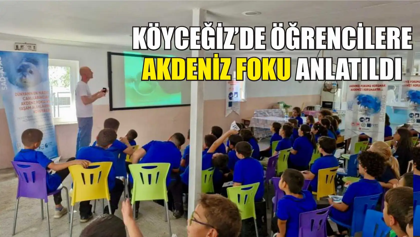 Köyceğiz'de öğrencilere Akdeniz Foku anlatıldı